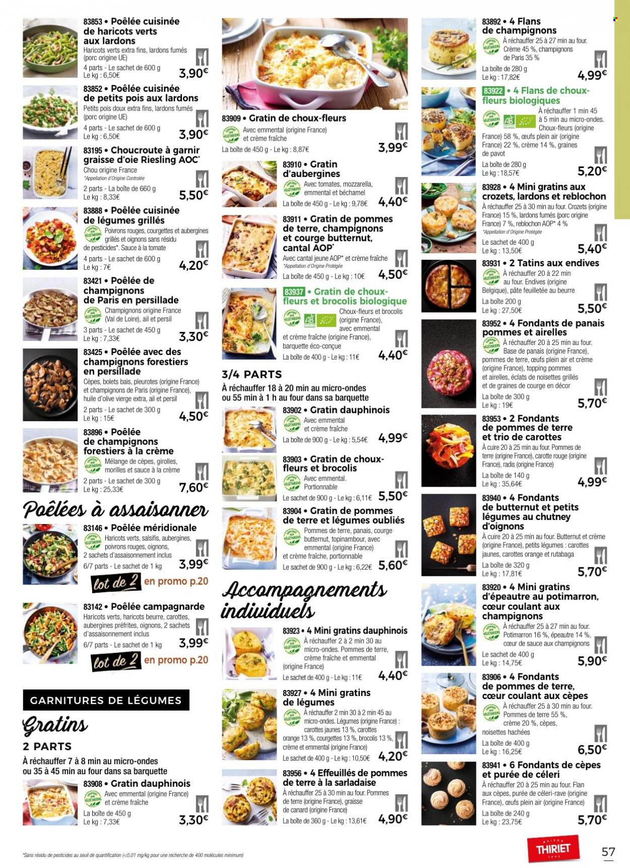 thumbnail - Catalogue Thiriet - 02/07/2022 - 02/08/2022 - Produits soldés - courgette, chou, chou-fleur, potimarron, oignons, poivrons, radis, flan, girolles, champignon de Paris, choucroute, gratins de pommes, Cantal, fromage, mozzarella, Reblochon, pâte feuilletée, petit pois, poêlée de champignons, graines de courge, huile, huile d'olive vierge extra, huile d'olive, vin blanc, Riesling. Page 57.