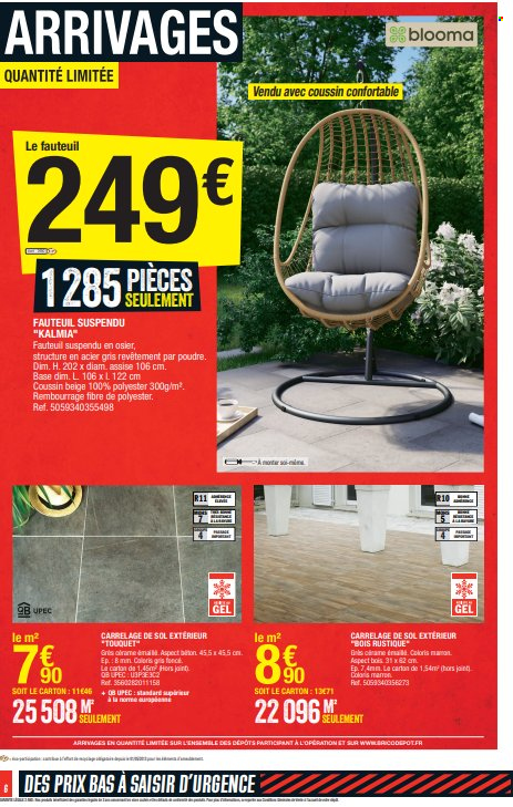 thumbnail - Catalogue Brico Dépôt - 01/07/2022 - 14/07/2022 - Produits soldés - fauteuil, fauteuil oeuf suspendu, carrelage. Page 6.