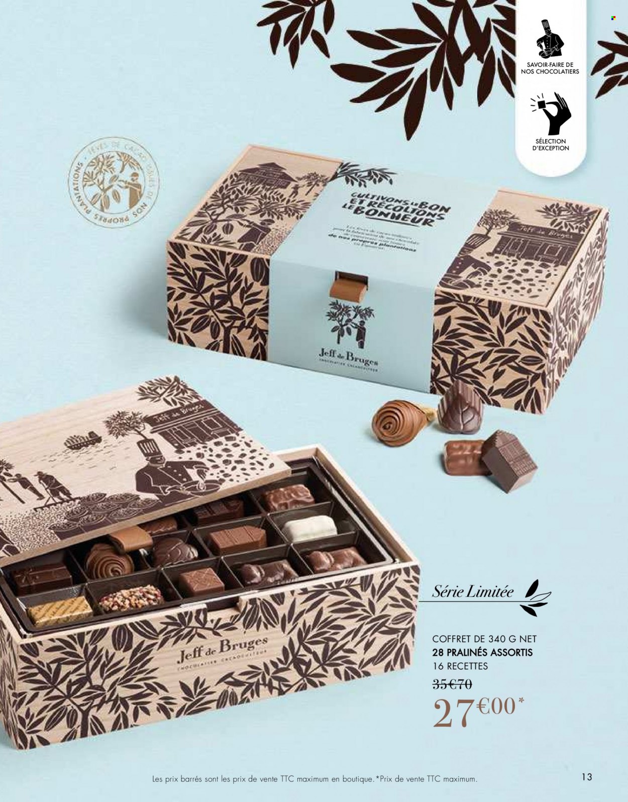 thumbnail - Catalogue Jeff de Bruges - 02/08/2022 - 25/12/2022 - Produits soldés - chocolat, biscuits, chocolat noir, pralinés. Page 13.