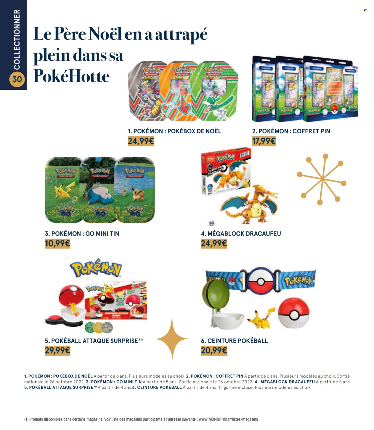 thumbnail - Catalogue Monoprix - 20/10/2022 - 31/12/2022 - Produits soldés - Pokémon, père noël, coffret, ceinture, Pokeball. Page 30.