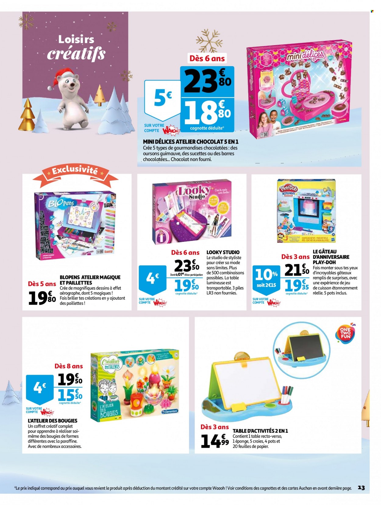thumbnail - Catalogue Auchan - 02/11/2022 - 06/12/2022 - Produits soldés - table, Blopens, bougie, table d'activités, Play-Doh, atelier chocolat, Looky Studio. Page 13.
