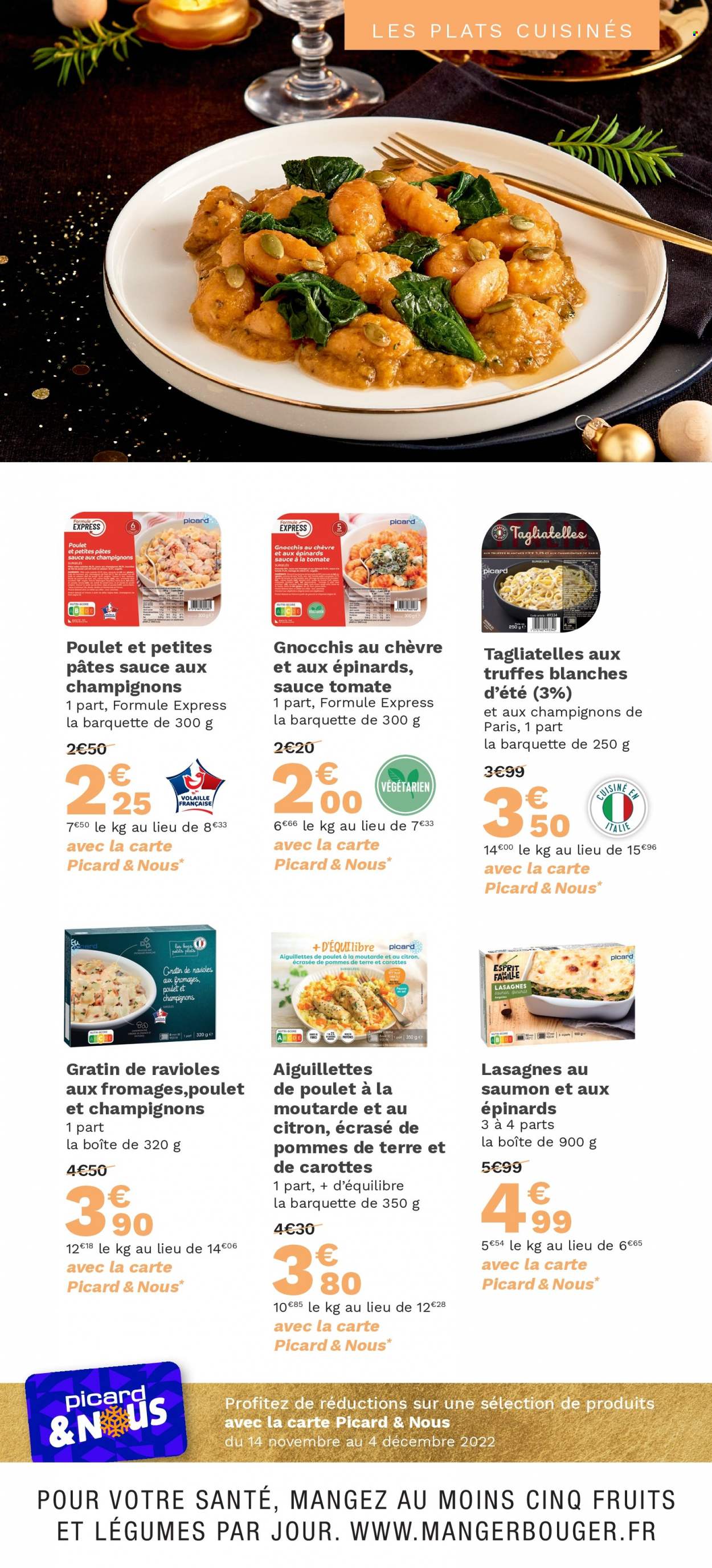thumbnail - Catalogue Picard - 14/11/2022 - 04/12/2022 - Produits soldés - champignon de Paris, viande de poulet, escalope de poulet, gnocchi, lasagnes, ravioli, ecrasé de pommes, truffes, sauce tomate, pâtes, tagliatelles. Page 13.