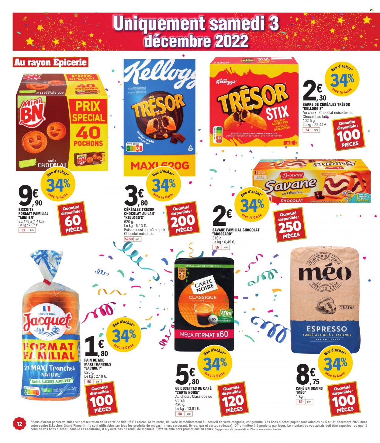thumbnail - Catalogue E.Leclerc - 02/12/2022 - 04/12/2022 - Produits soldés - pain, pain de mie, biscuits, Kellogg's, Brossard, dosettes de café, Carte Noire, café en grains. Page 12.