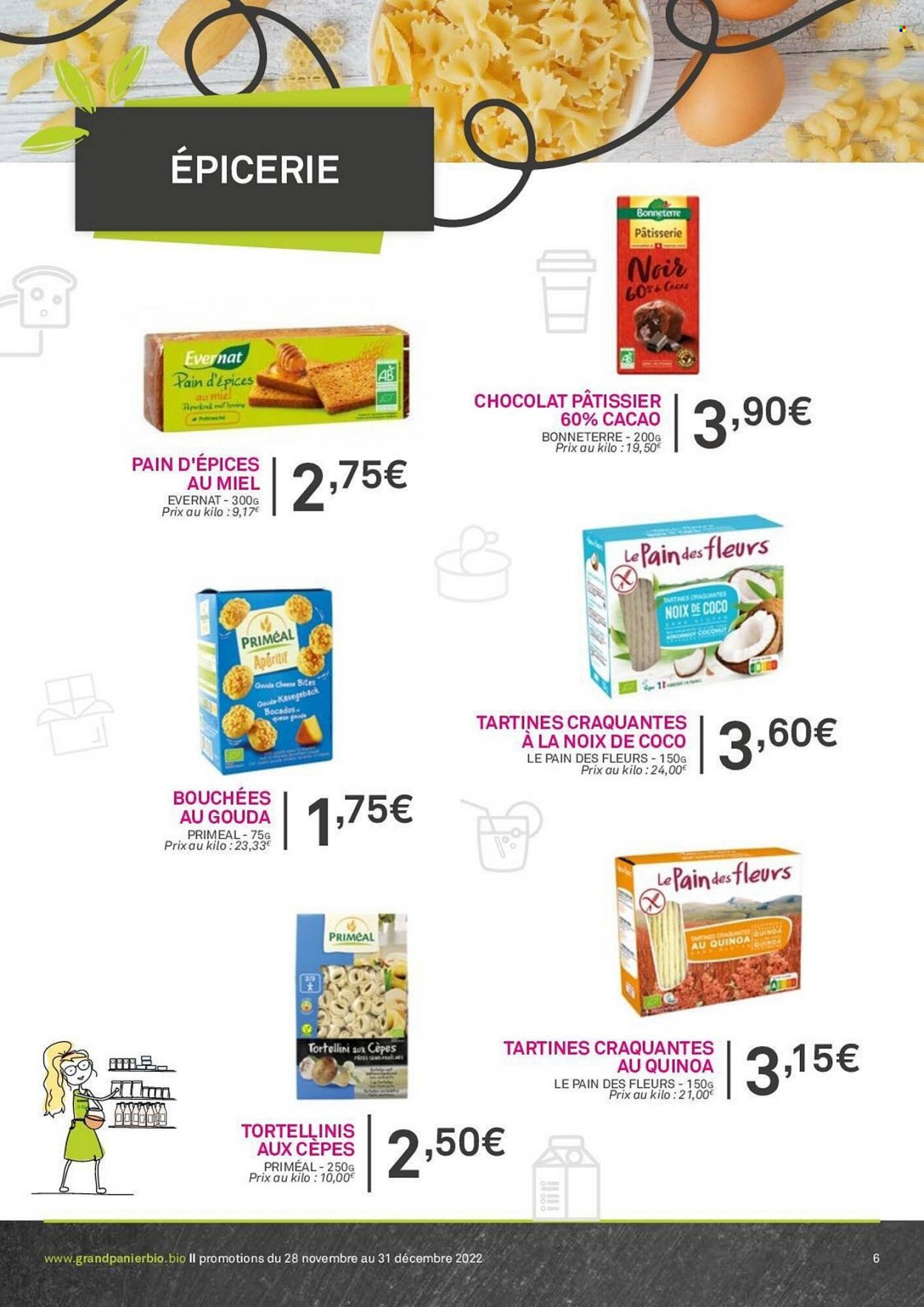 thumbnail - Catalogue Le grand panier bio - 28/11/2022 - 31/12/2022 - Produits soldés - bouchées, pain d’épices, tortellini, chocolat, quinoa, apéritif. Page 6.
