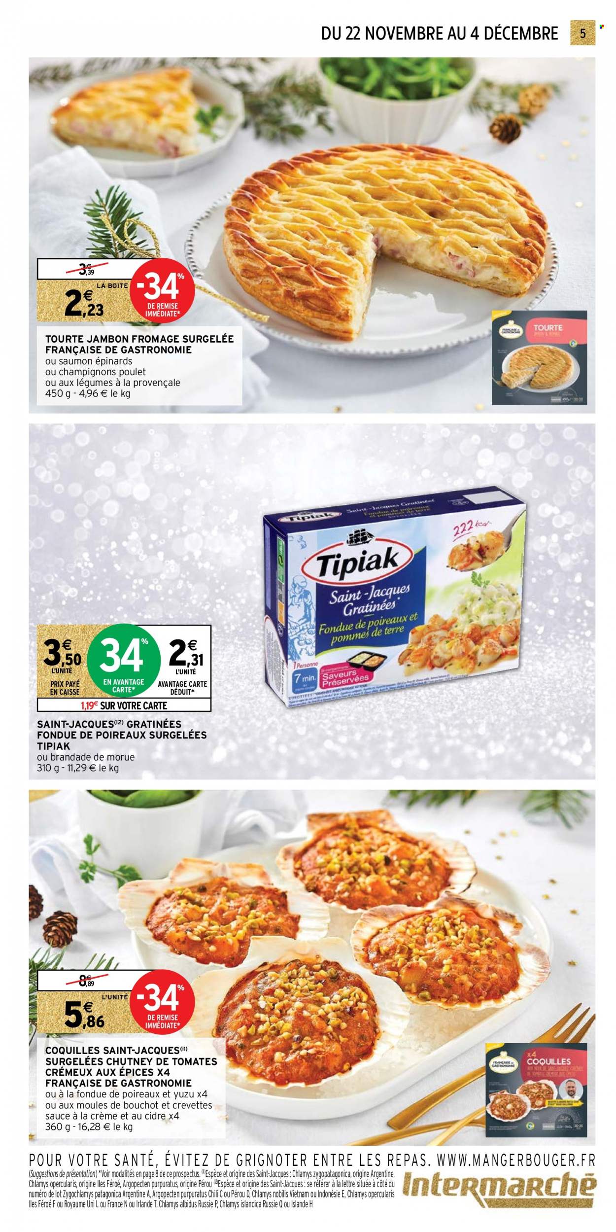 thumbnail - Catalogue Intermarché - 22/11/2022 - 04/12/2022 - Produits soldés - tourte, Tipiak, coquilles Saint-Jacques, crevettes, moules, brandade, fromage, la fondue. Page 5.