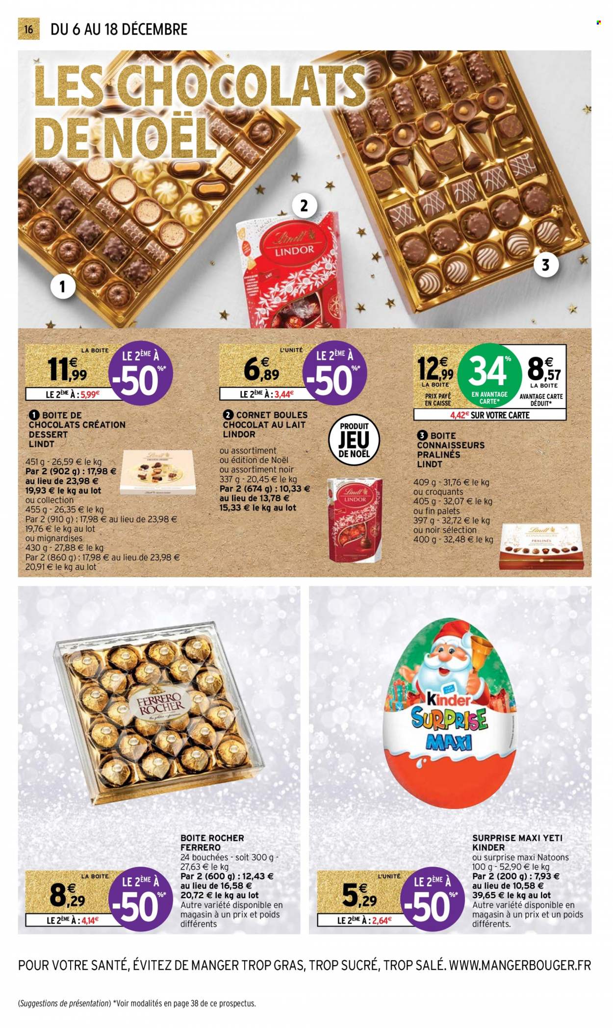 thumbnail - Catalogue Intermarché Super - 06/12/2022 - 18/12/2022 - Produits soldés - jeu, bouchées, chocolat, Lindor, Kinder, chocolat au lait, pralinés, Lindt. Page 16.
