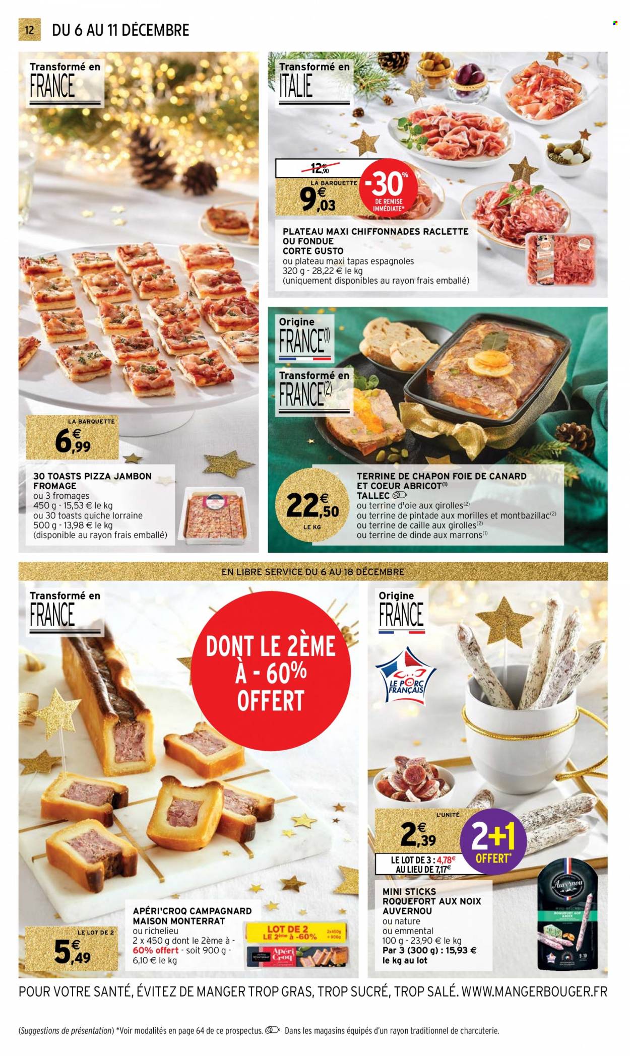 thumbnail - Catalogue Intermarché Hyper - 06/12/2022 - 18/12/2022 - Produits soldés - abricots, marrons, quiche, toast, chapon, pizza, tapas, campagnard, terrine, roquefort, La Raclette. Page 12.