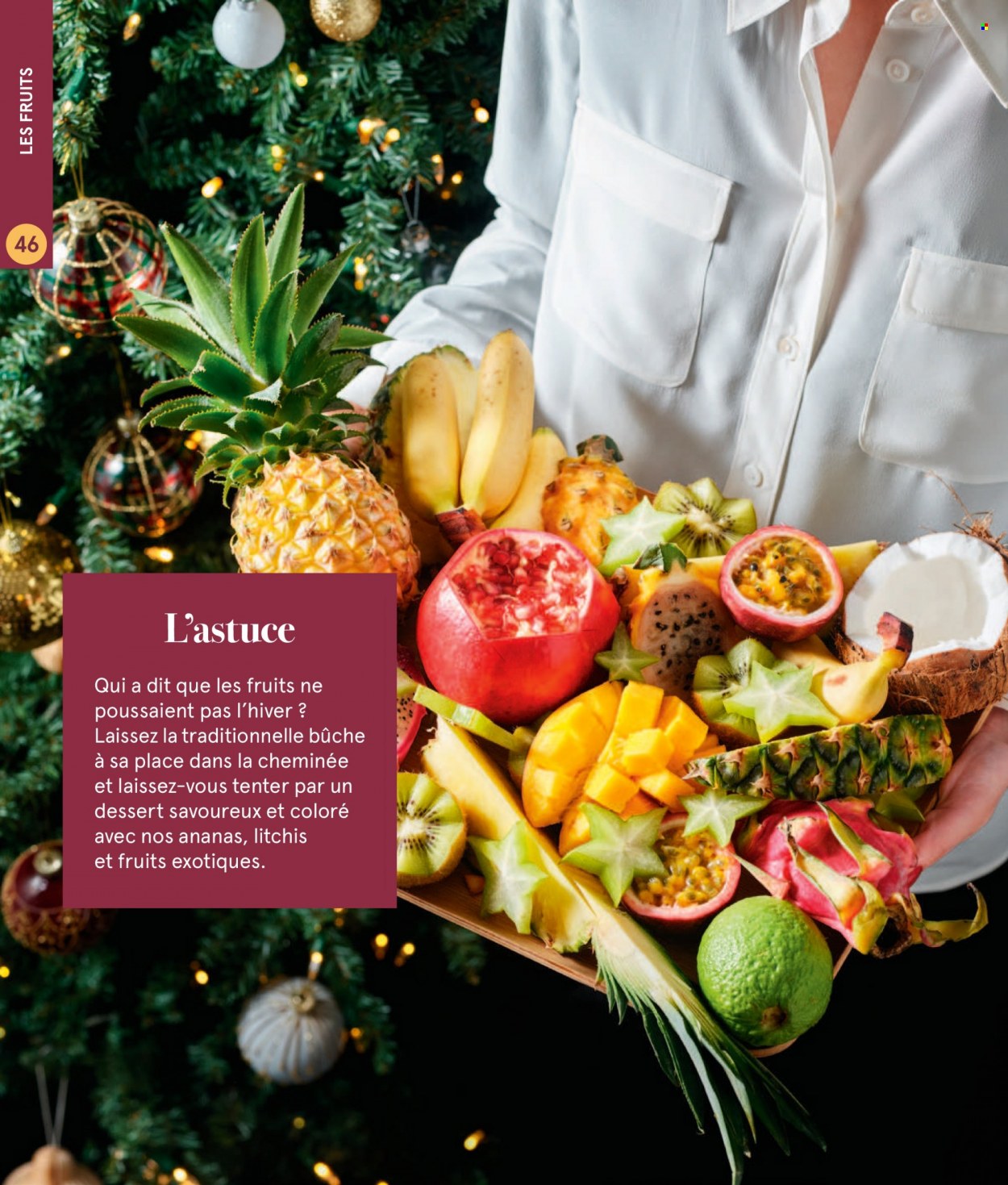 thumbnail - Catalogue Monoprix - 30/11/2022 - 31/12/2022 - Produits soldés - ananas, dessert, cheminée. Page 46.