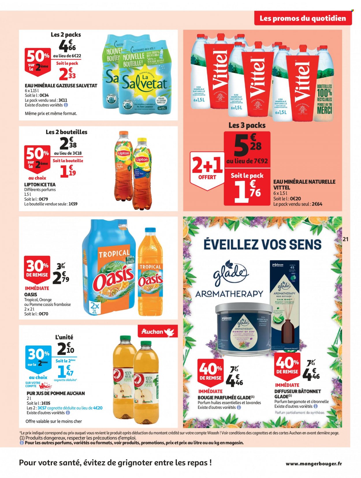 thumbnail - Catalogue Auchan - 07/12/2022 - 13/12/2022 - Produits soldés - Oasis, jus, citronnelle, Lipton, pur jus, jus de pomme, thé glacé, eau minérale, eau minérale gazeuse, eau minérale naturelle, Vittel, bougie, diffuseur. Page 21.