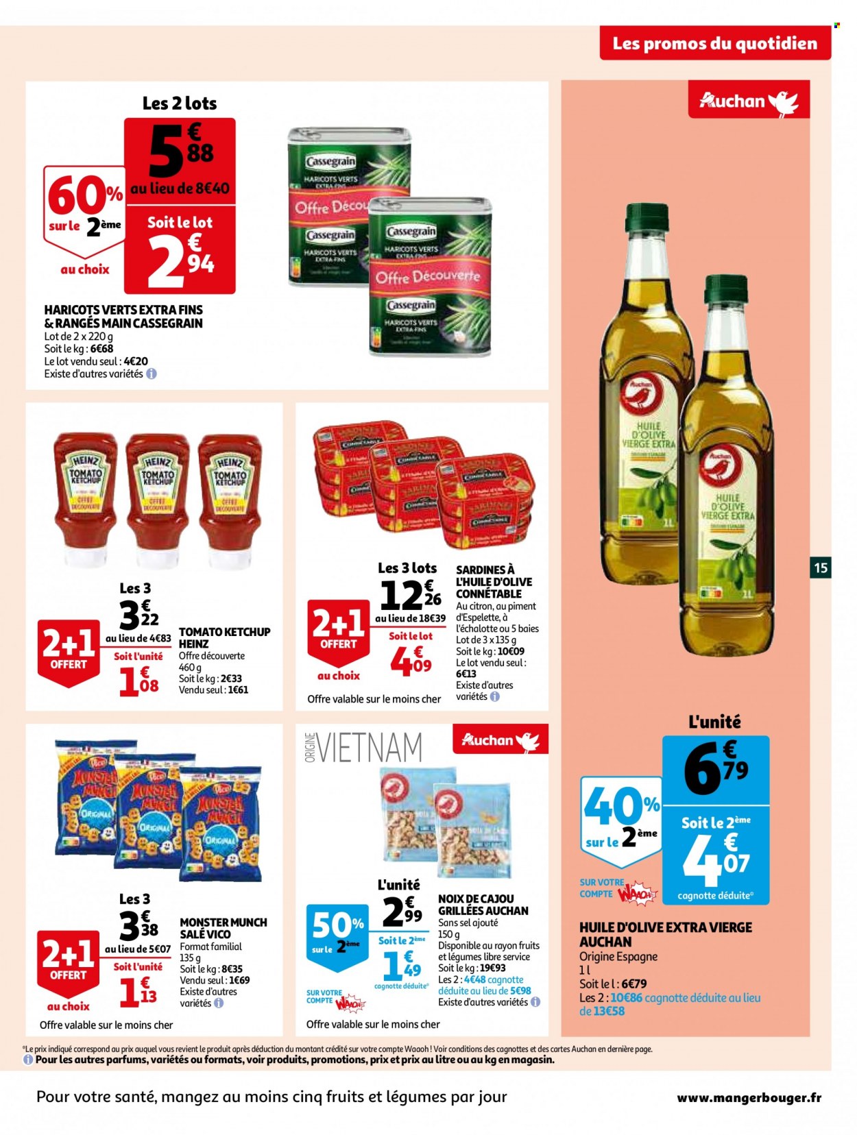 thumbnail - Catalogue Auchan - 10/01/2023 - 16/02/2023 - Produits soldés - haricots, sardines, chips, Vico, Monster Munch, Heinz, huile d'olive vierge extra, huile d'olive, noix de cajou, Monster. Page 15.