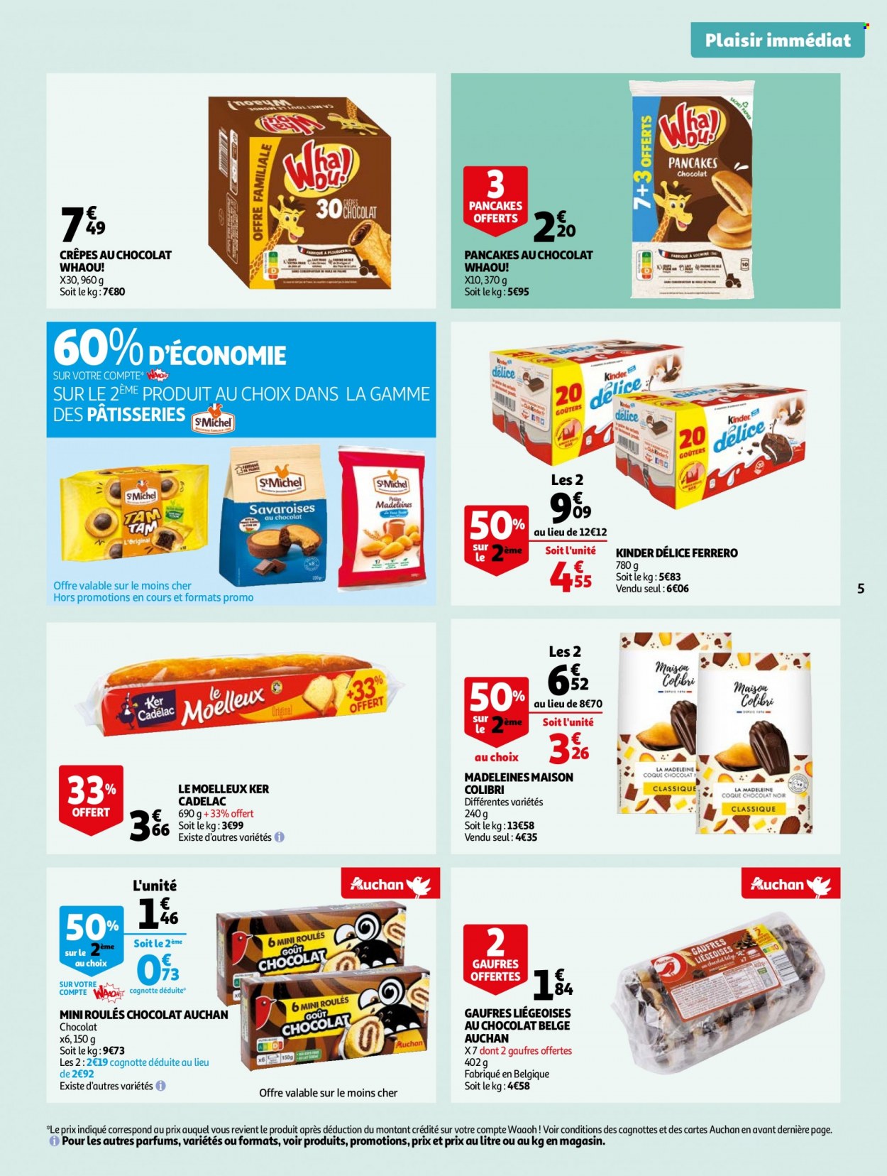 thumbnail - Catalogue Auchan - 14/02/2023 - 20/02/2023 - Produits soldés - madeleines, crêpes, gaufres, Kinder, Kinder Délice, maison. Page 5.