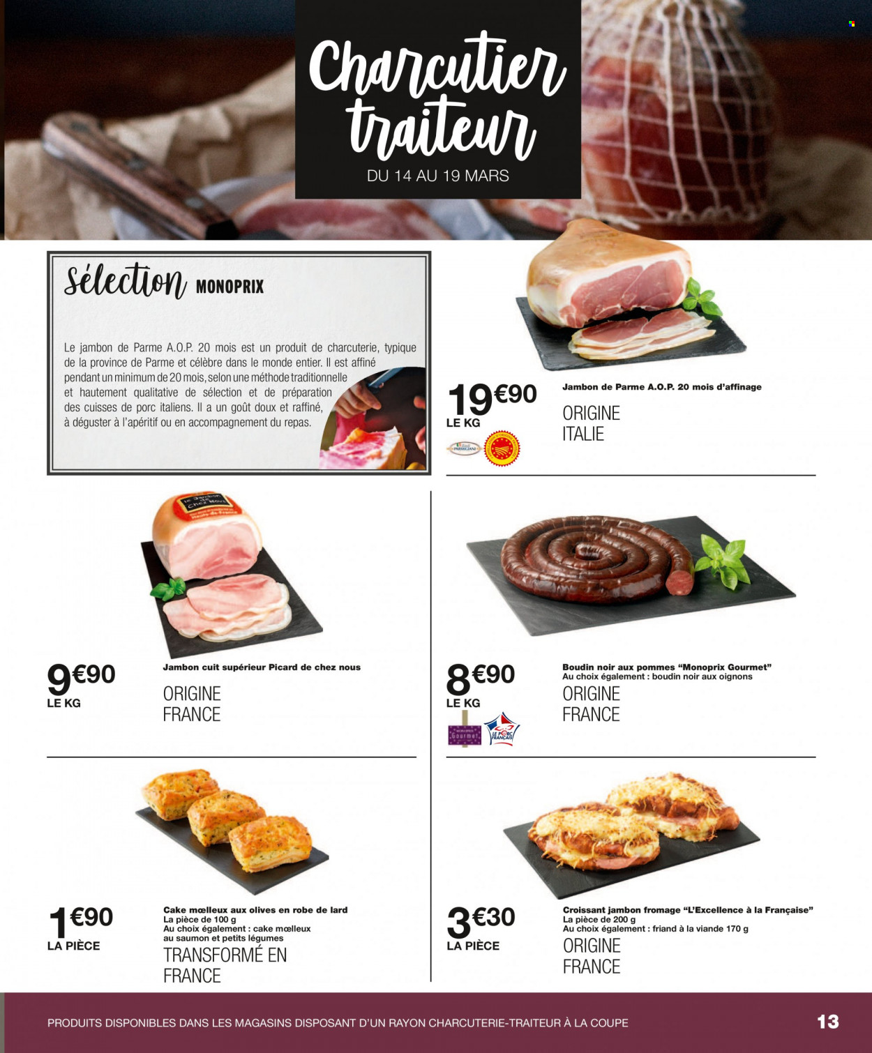 thumbnail - Catalogue Monoprix - 15/03/2023 - 26/03/2023 - Produits soldés - viande, croissant, jambon de parme, bacon, boudin de viande, boudin noir, fromage. Page 13.