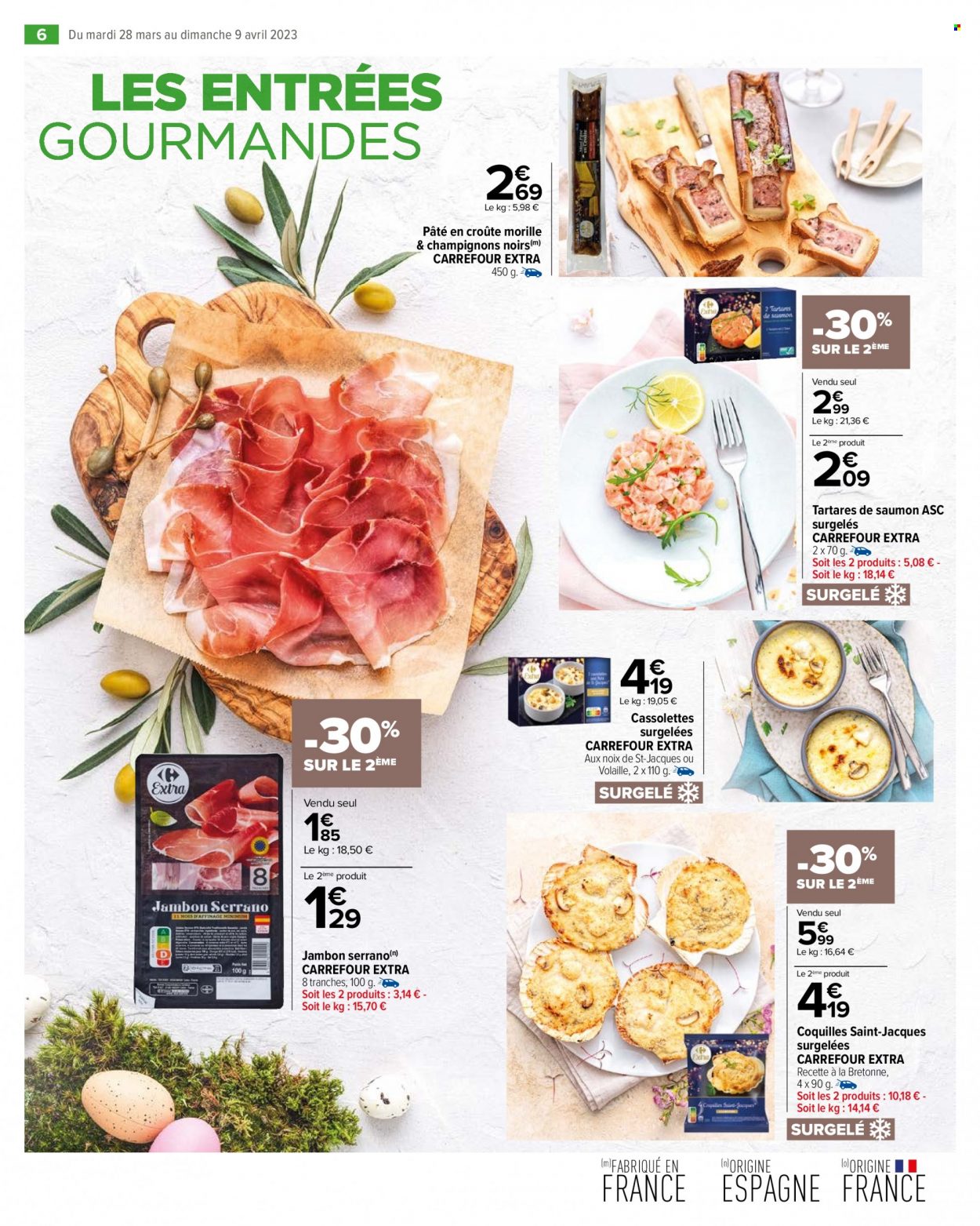 thumbnail - Catalogue Carrefour - 28/03/2023 - 09/04/2023 - Produits soldés - champignon, coquilles Saint-Jacques, Noix de St Jacques, pâté en croûte, jambon, noix. Page 6.