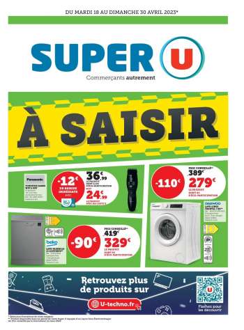 Catalogue SUPER U - 18/04/2023 - 30/04/2023.
