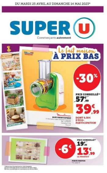 Catalogue SUPER U - 25/04/2023 - 14/05/2023.