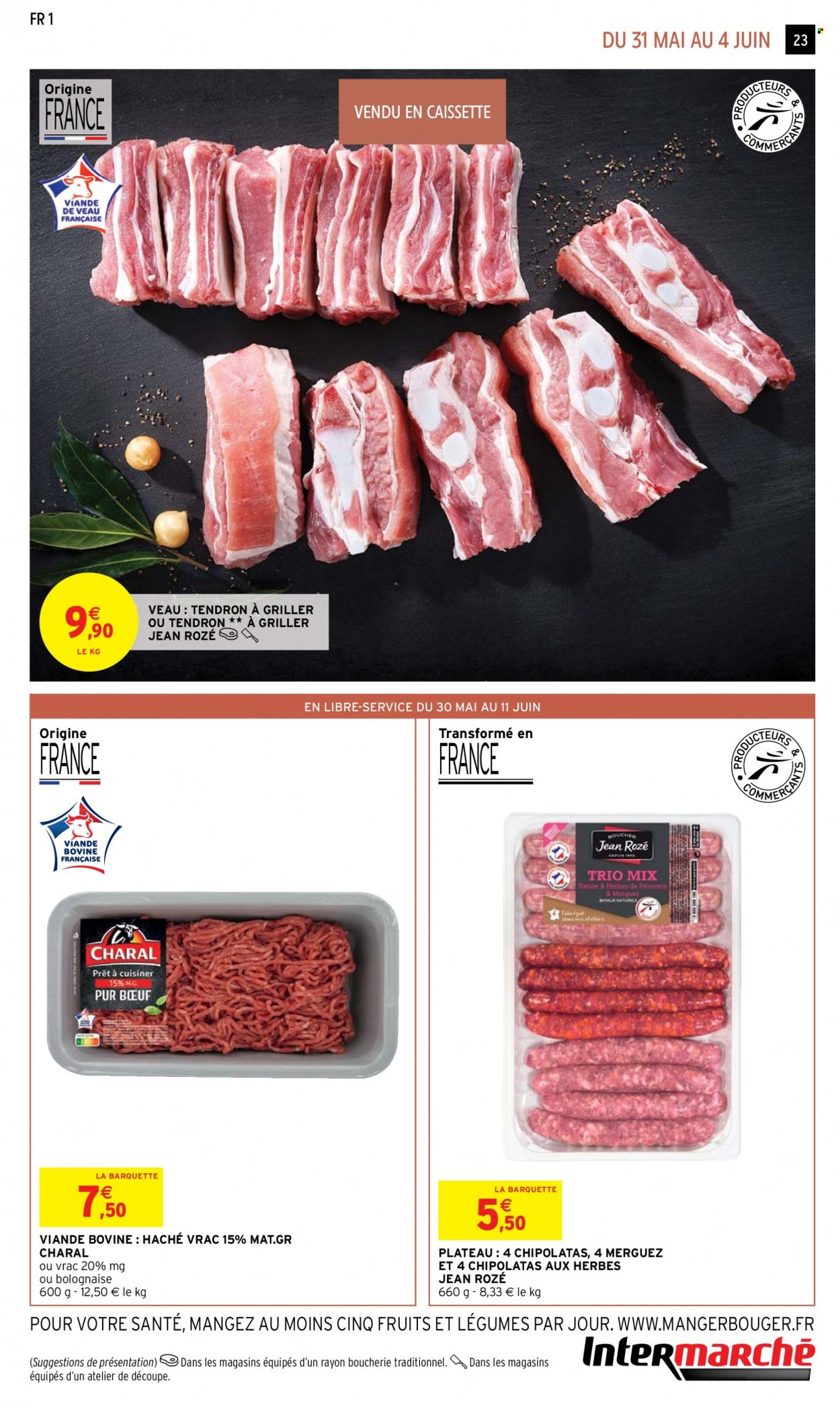 thumbnail - Catalogue Intermarché Super - 30/05/2023 - 11/06/2023 - Produits soldés - viande, viande de veau, haché vrac, merguez, chipolata, collant. Page 23.