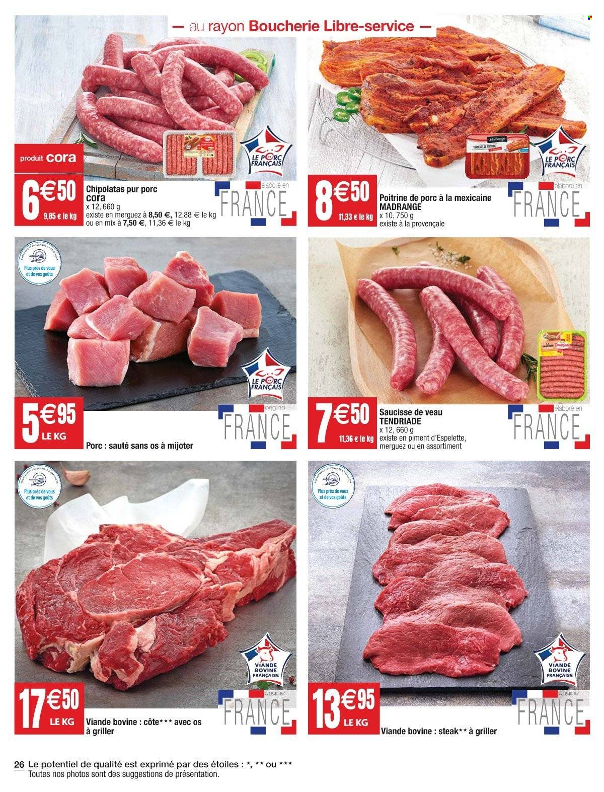 thumbnail - Catalogue Cora - 30/05/2023 - 05/06/2023 - Produits soldés - steak, sauté de porc, poitrine de porc, viande de porc, viande, piment, viande de veau, merguez, saucisse, chipolata. Page 26.