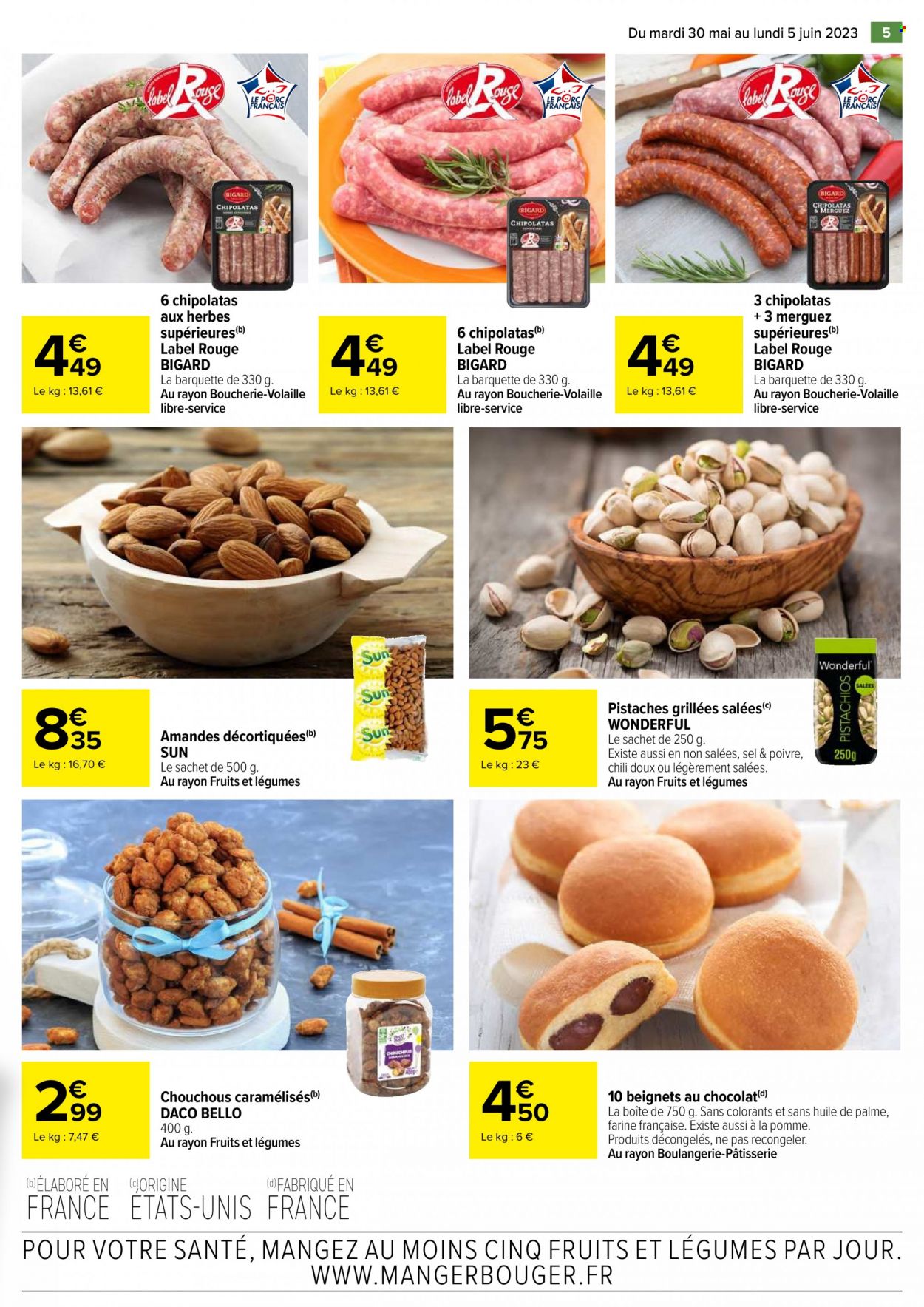 thumbnail - Catalogue Carrefour Hypermarchés - 30/05/2023 - 05/06/2023 - Produits soldés - beignets, merguez, chipolata, amandes, pistache, chouchous. Page 5.