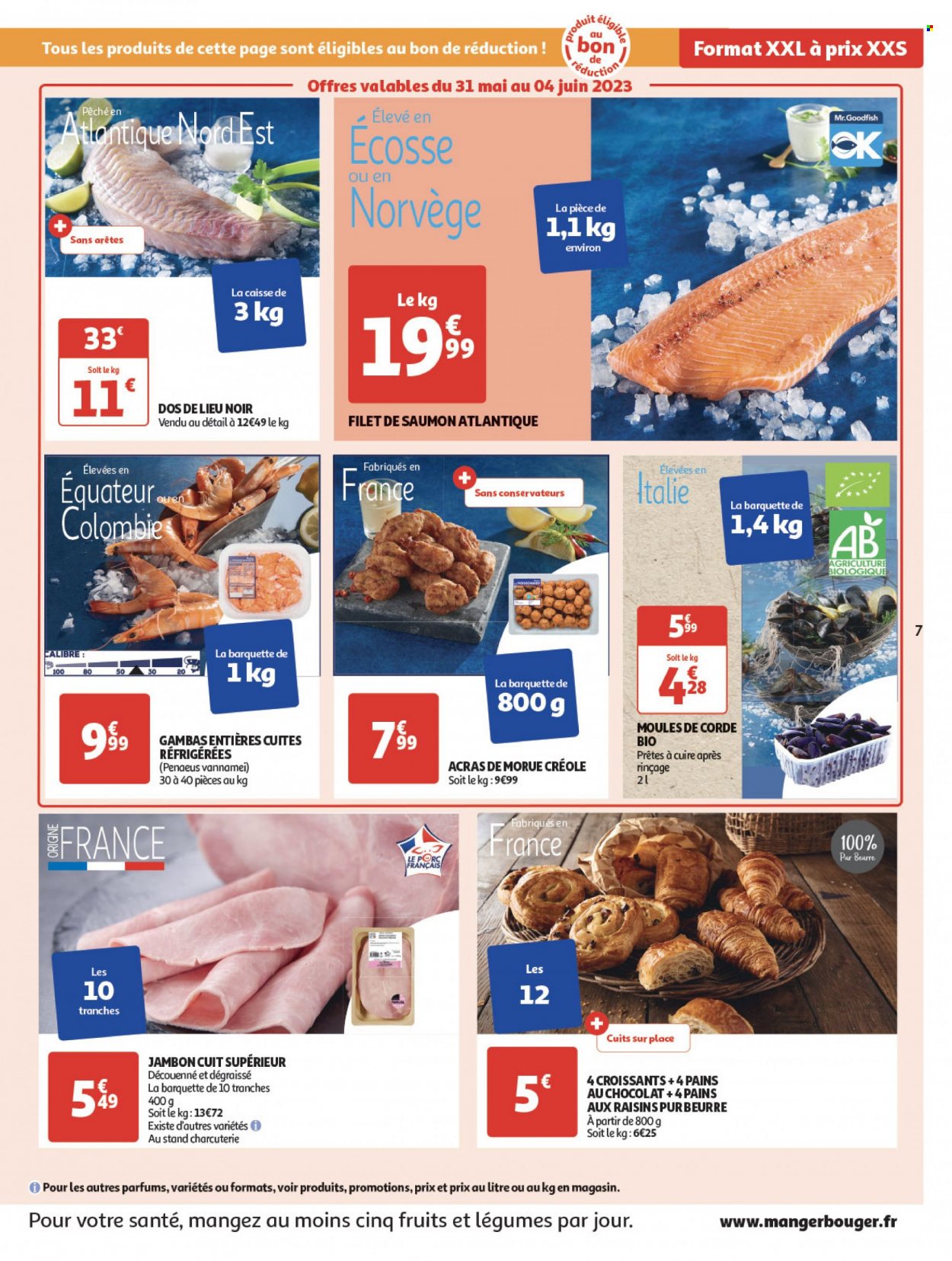 thumbnail - Catalogue Auchan - 31/05/2023 - 05/06/2023 - Produits soldés - croissant, pain au chocolat, pain aux raisins, saumon, crevettes, morue, moules, filet de lieu, pavés de saumon, jambon. Page 7.