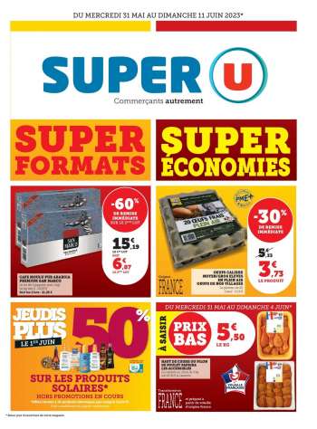 Catalogue SUPER U - 31/05/2023 - 11/06/2023.