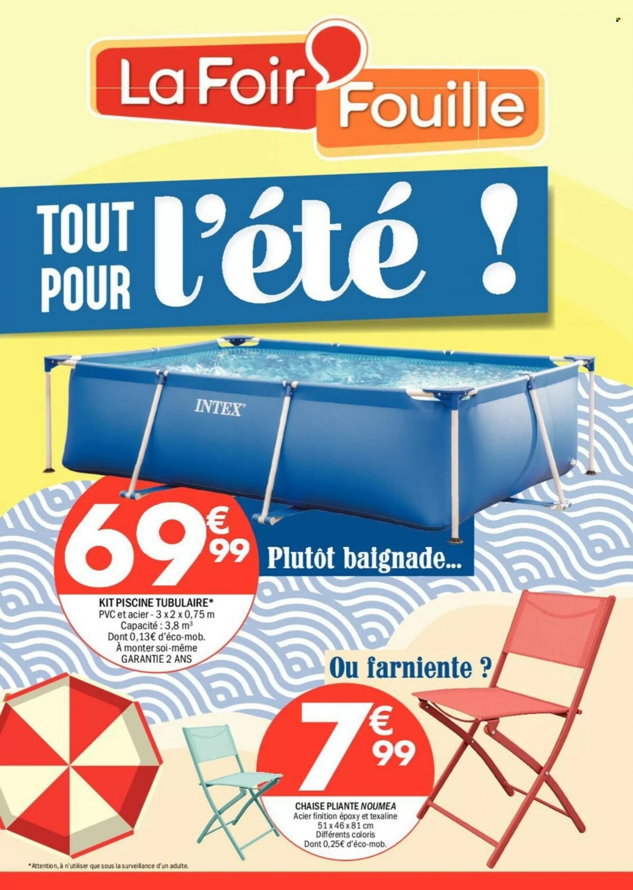 thumbnail - Catalogue La Foir'Fouille - 06/06/2023 - 19/06/2023 - Produits soldés - chaise, chaise pliante, piscine, piscine tubulaire. Page 1.