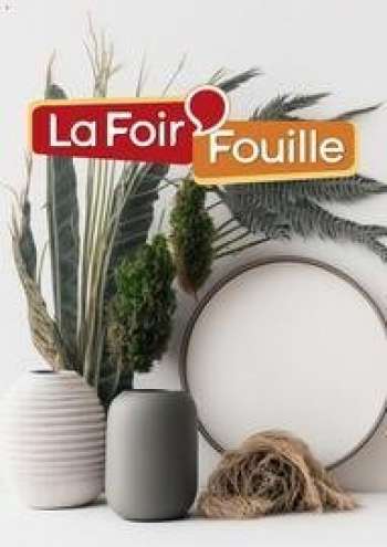 Catalogue La Foir'Fouille - 09/08/2023 - 10/09/2023.