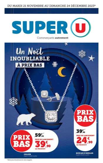 Catalogue SUPER U - 21/11/2023 - 24/12/2023.
