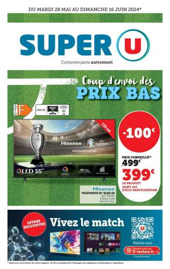 Catalogue SUPER U - 28/05/2024 - 16/06/2024.