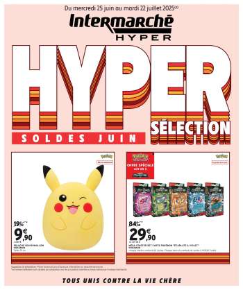 Catalogue Intermarché Hyper - 25/06/2025 - 22/07/2025.