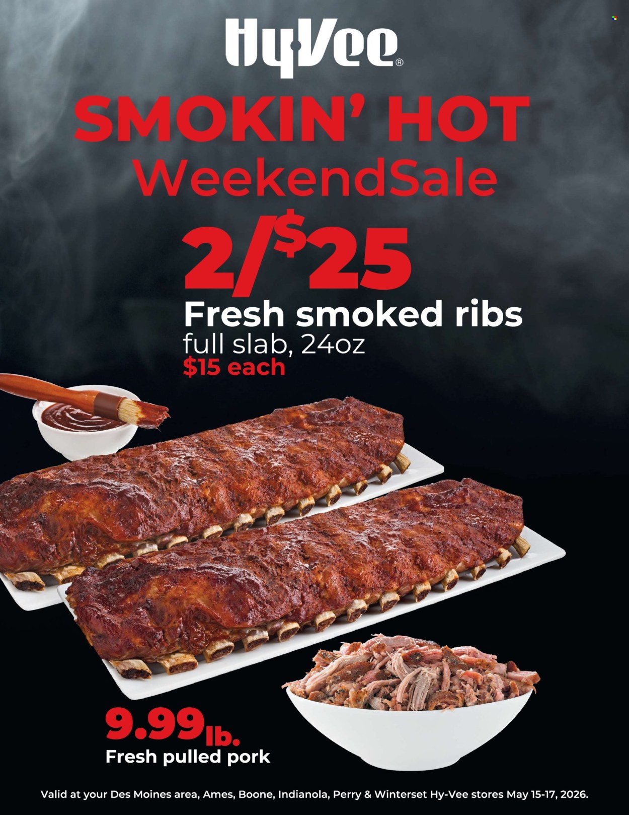 Vee Ad HY-VEE ad • Smokin' Hot Weekend Special • from Fri, May 15, 2026
