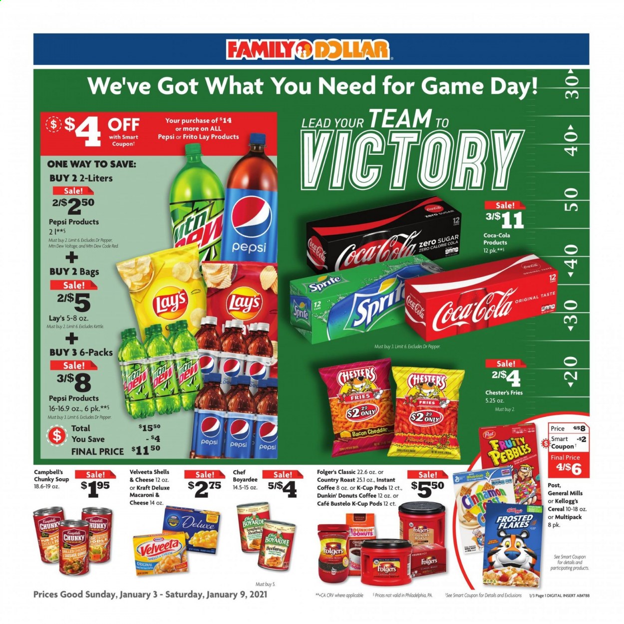thumbnail - Family Dollar Flyer - 01/03/2021 - 01/09/2021 - Sales products - donut, Dunkin' Donuts, Campbell's, soup, Kraft®, bacon, sausage, chicken sausage, Philadelphia, cheddar, potato fries, Kellogg's, Lay’s, Chef Boyardee, cereals, Frosted Flakes, Fruity Pebbles, macaroni, cinnamon, Coca-Cola, Mountain Dew, Sprite, Pepsi, Dr. Pepper, instant coffee, Folgers, coffee capsules, K-Cups. Page 1.