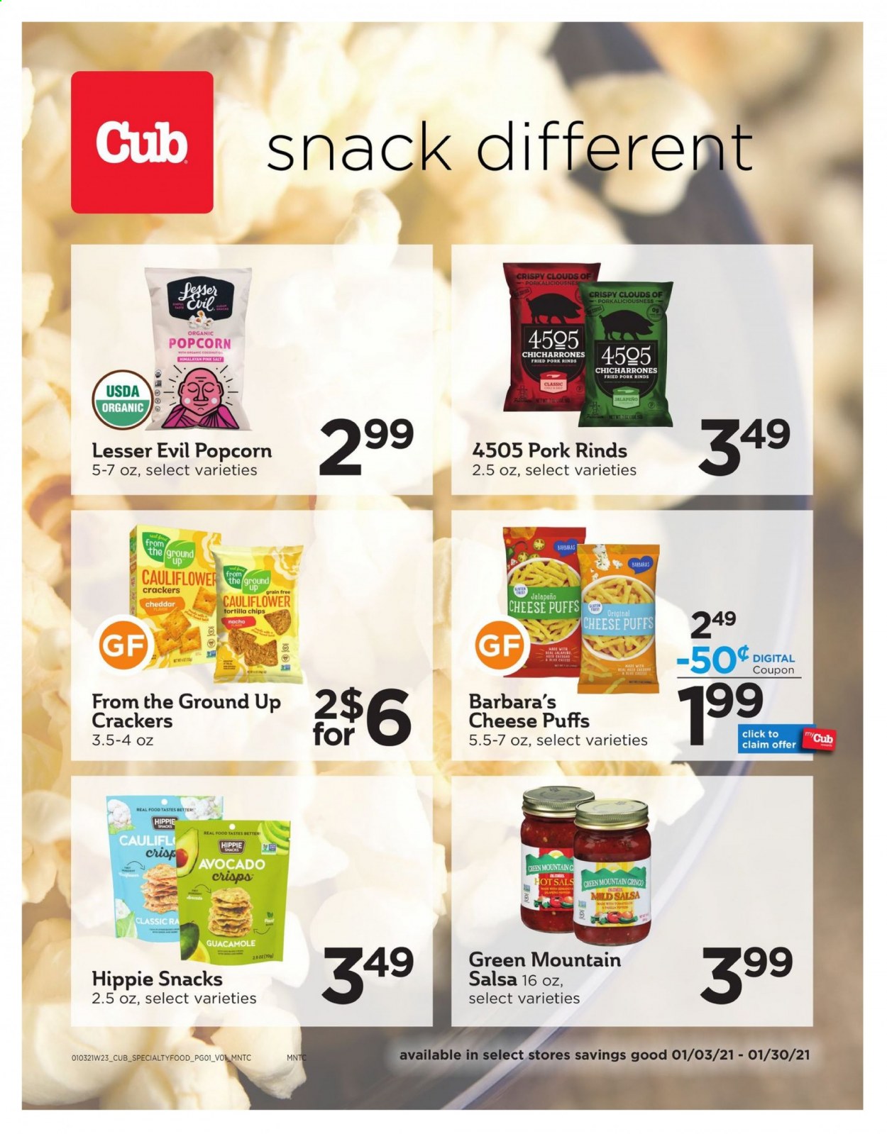thumbnail - Cub Foods Flyer - 01/03/2021 - 01/30/2021 - Sales products - puffs, guacamole, cheddar, cheese, salsa, cauliflower, crackers, tortilla chips, chips, snack, popcorn, salt, jalapeño, Green Mountain. Page 1.