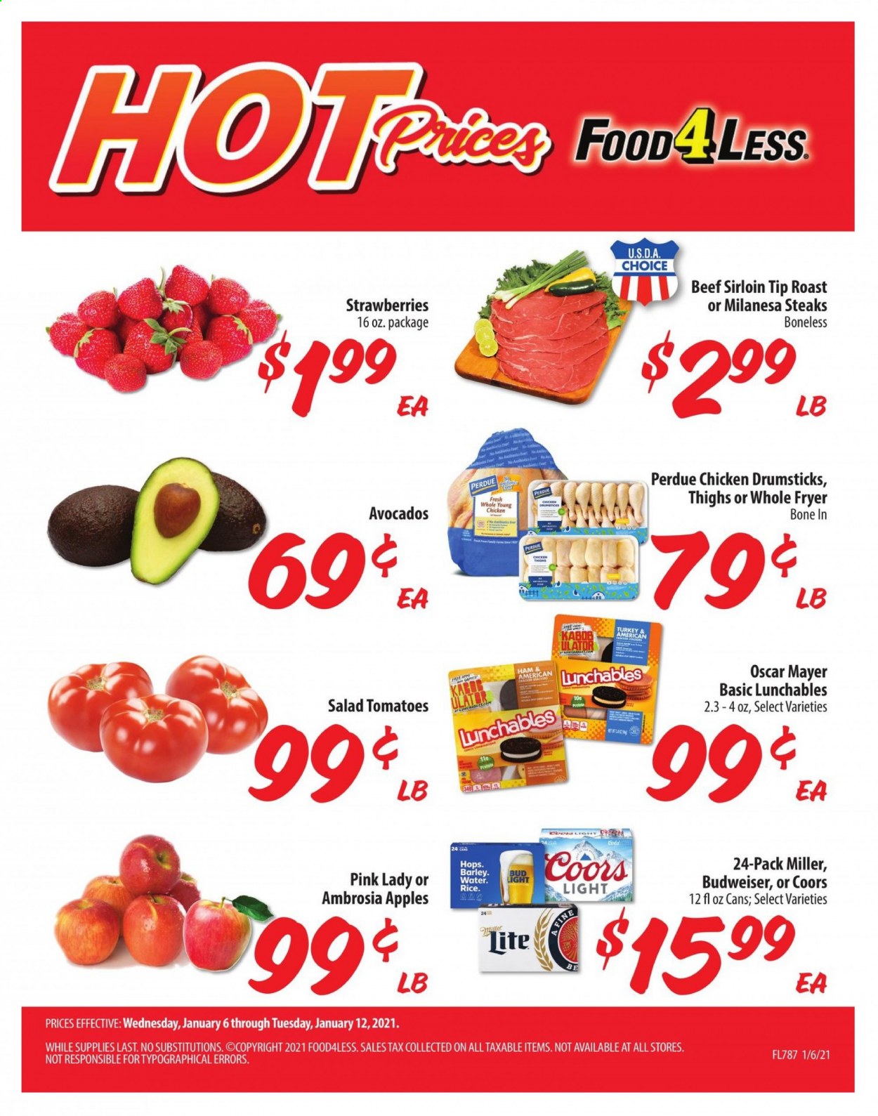 thumbnail - Food 4 Less Flyer - 01/06/2021 - 01/12/2021 - Sales products - Budweiser, Miller Lite, Coors, apples, salad, Perdue®, Lunchables, ham, Oscar Mayer, strawberries, beer, Bud Light, chicken thighs, chicken drumsticks, beef meat, beef sirloin, steak. Page 1.