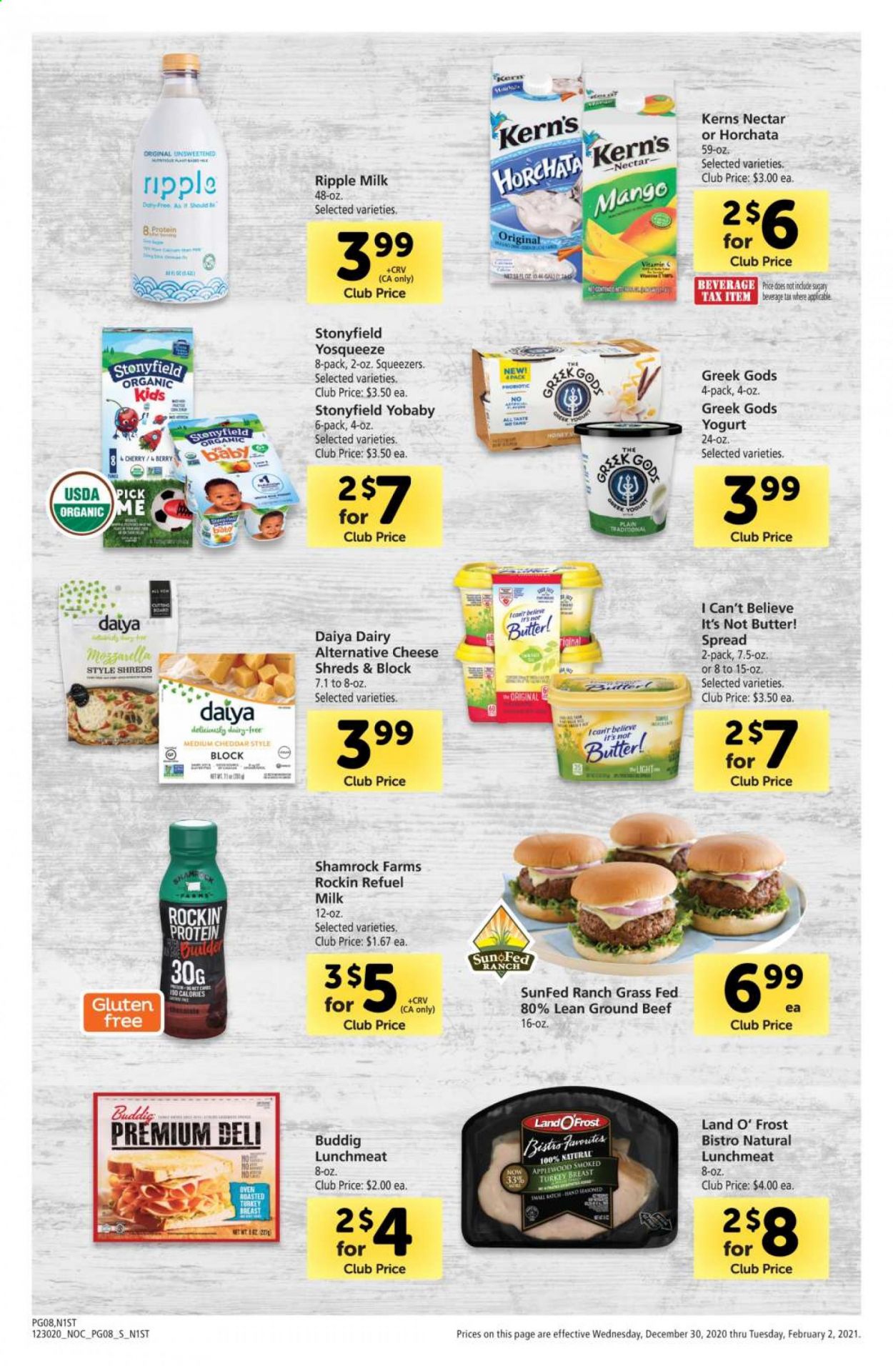 thumbnail - Safeway Flyer - 12/30/2020 - 02/02/2021 - Sales products - turkey breast, beef meat, ground beef, lunch meat, mozzarella, cheddar, cheese, yoghurt, organic yoghurt, milk, butter, I Can't Believe It's Not Butter, mango, Kern's. Page 8.