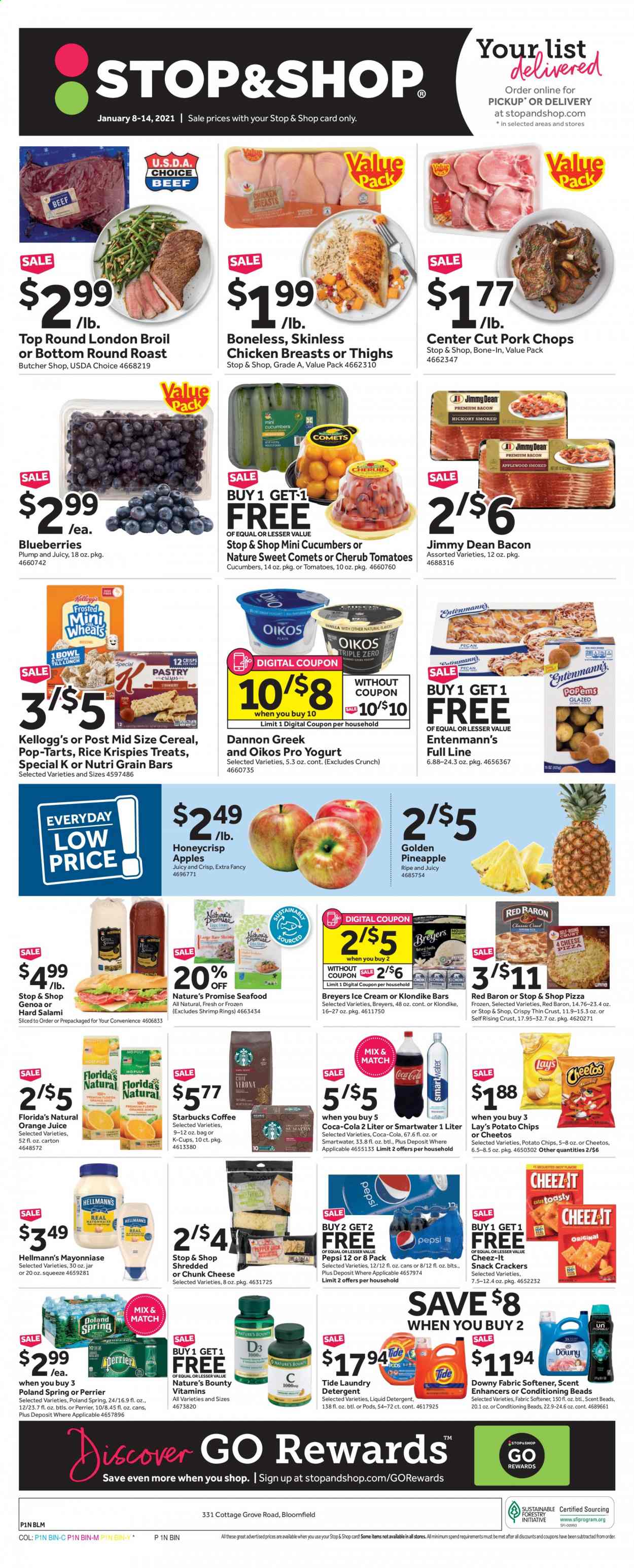 thumbnail - Stop & Shop Flyer - 01/08/2021 - 01/14/2021 - Sales products - blueberries, Nature’s Promise, Entenmann's, apples, chicken breasts, beef meat, round roast, pork chops, pork meat, seafood, shrimps, pizza, Jimmy Dean, bacon, salami, cheese, chunk cheese, yoghurt, Oikos, Dannon, Hellmann’s, ice cream, Red Baron, Bounty, crackers, Kellogg's, Pop-Tarts, Florida's Natural, potato chips, Cheetos, snack, Lay’s, Cheez-It, cereals, Rice Krispies, Nutri-Grain, Coca-Cola, Pepsi, orange juice, juice, Perrier, Starbucks, coffee capsules, K-Cups, Tide, fabric softener, laundry detergent, conditioning beads, liquid detergent, Nature's Bounty. Page 1.
