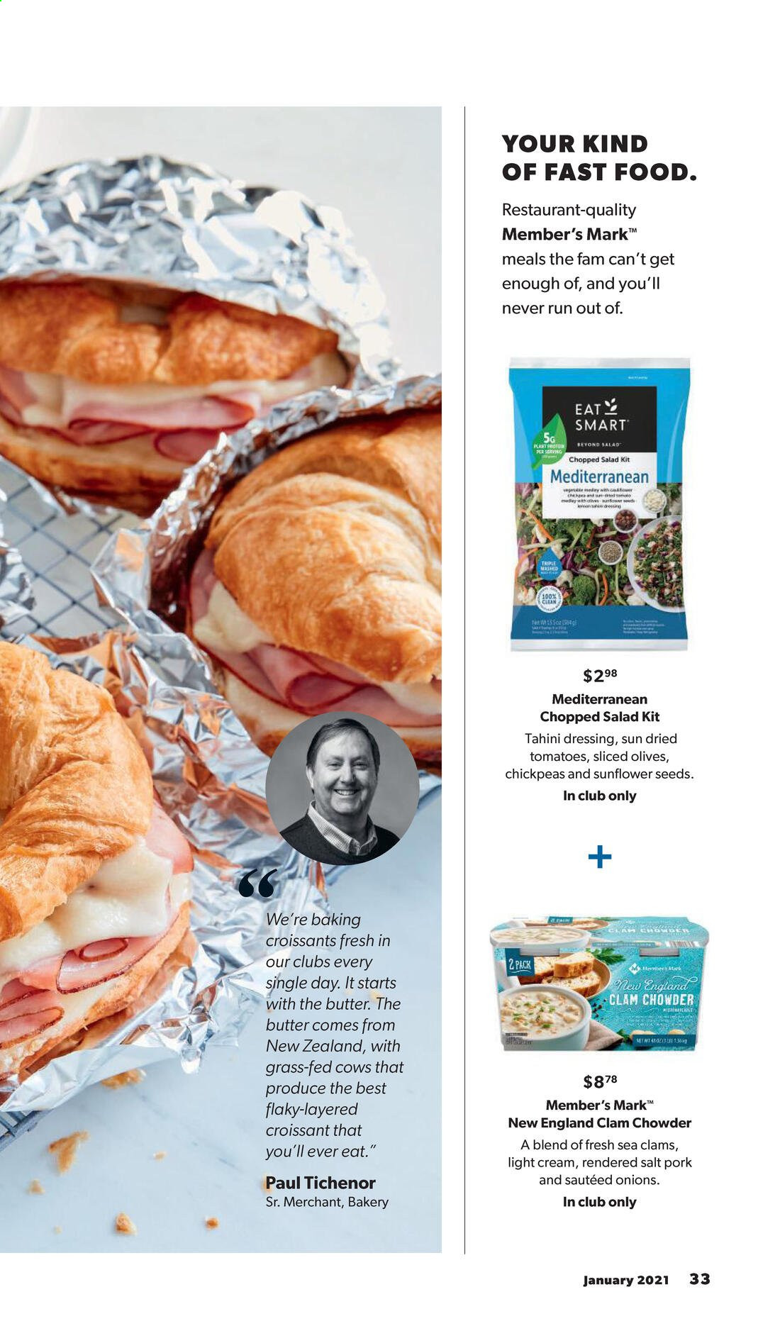 thumbnail - Sam's Club Flyer - 01/06/2021 - 01/24/2021 - Sales products - croissant, salad, butter, salt, olives, clam chowder, chickpeas, tahini, dressing, sunflower seeds. Page 33.