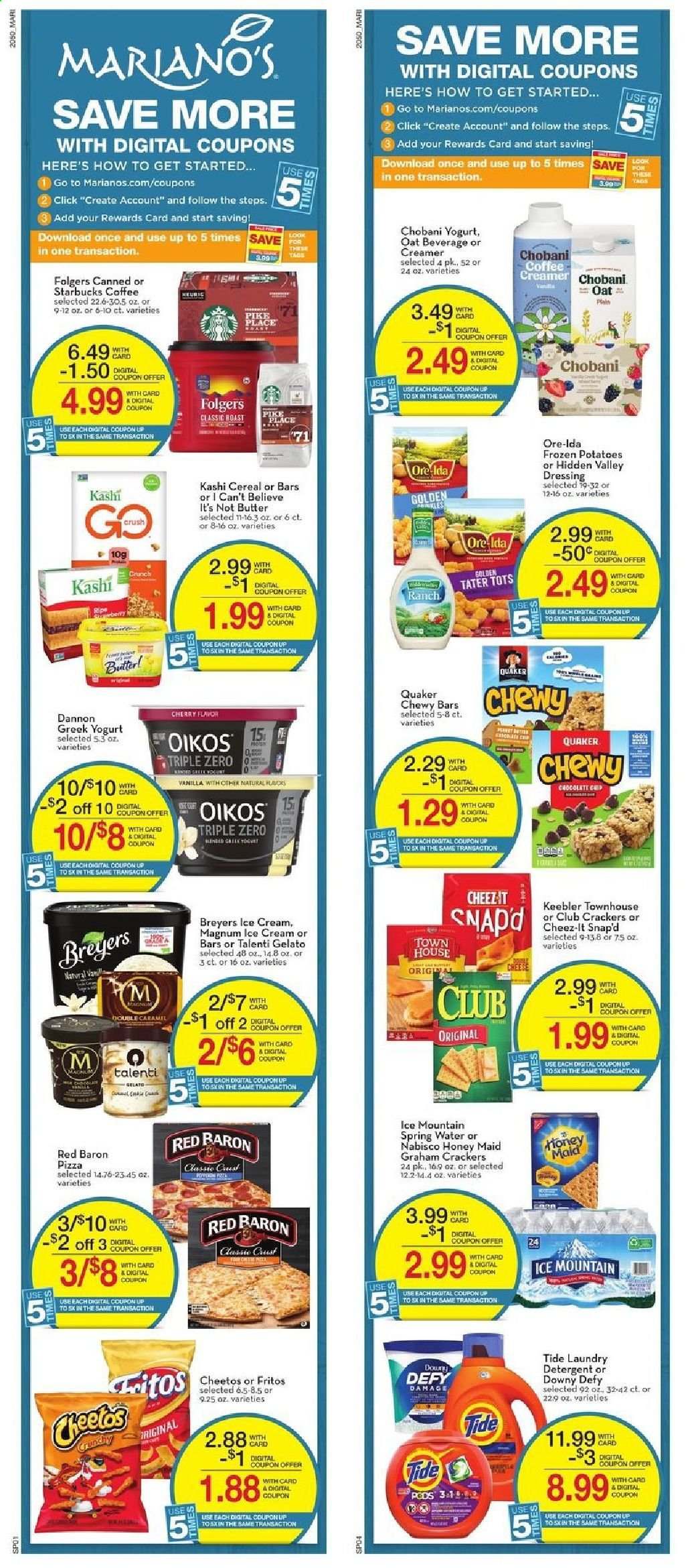thumbnail - Mariano’s Flyer - 01/13/2021 - 01/19/2021 - Sales products - pizza, Quaker, greek yoghurt, yoghurt, Oikos, Chobani, Dannon, butter, I Can't Believe It's Not Butter, creamer, Magnum, ice cream, Talenti Gelato, gelato, Ore-Ida, Red Baron, graham crackers, crackers, Keebler, Cheetos, Cheez-It, oats, cereals, Fritos, Honey Maid, caramel, dressing, spring water, Ice Mountain, coffee, Folgers, detergent, Tide, laundry detergent. Page 2.