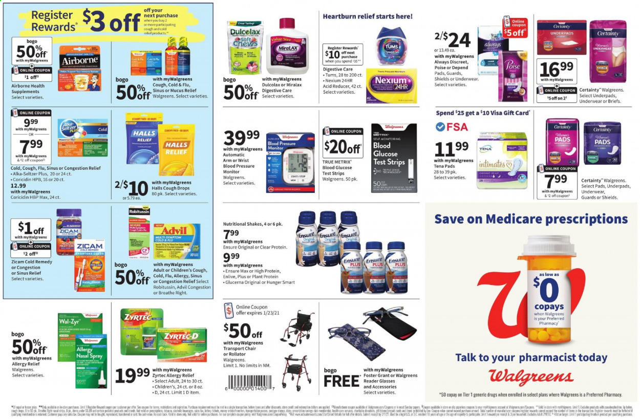 thumbnail - Walgreens Flyer - 01/17/2021 - 01/23/2021 - Sales products - shake, dip, strips, Halls, chewing gum, Digestive, seltzer water, Always Discreet, Coricidin, Dulcolax, Cold & Flu, MiraLAX, Robitussin, vitamin c, Wal-Zyr, Zyrtec, Imodium, Glucerna, Nexium, Advil Rapid, Alka-seltzer, plant protein, cough drops, nasal spray, allergy relief, rollator, transport chair. Page 4.