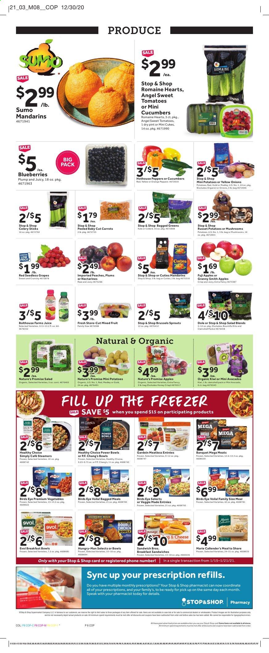 thumbnail - Stop & Shop Flyer - 01/15/2021 - 01/21/2021 - Sales products - mushrooms, blueberries, seedless grapes, plums, Fuji apple, Dole, Nature’s Promise, apples, oranges, sandwich, salad, breakfast bowl, Bird's Eye, Healthy Choice, Marie Callender's, carrots, celery, collard greens, brussel sprouts, cucumber, mandarines, noodles, juice. Page 8.
