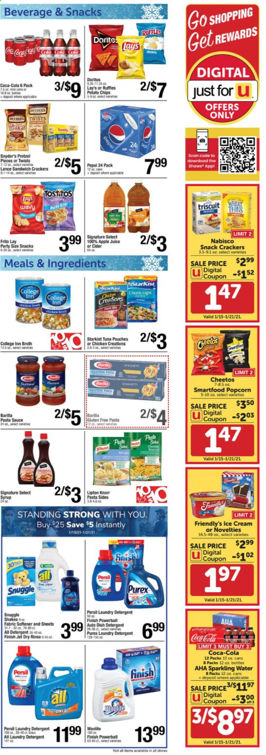 thumbnail - Shaw’s Flyer - 01/15/2021 - 01/21/2021 - Sales products - pretzels, tuna, StarKist, Barilla, pasta sides, shake, ice cream, Friendly's Ice Cream, crackers, Doritos, potato chips, Cheetos, chips, snack, Lay’s, Smartfood, Thins, popcorn, Ruffles, Tostitos, broth, pasta sauce, syrup, apple juice, Coca-Cola, Pepsi, juice, Lipton, sparkling water, apple cider, detergent, Woolite, Snuggle, Persil, fabric softener, laundry detergent, Purex, Finish Powerball, Jet. Page 3.