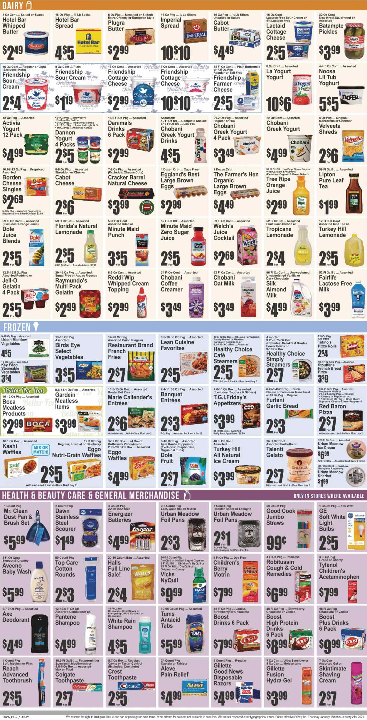 thumbnail - Key Food Flyer - 01/15/2021 - 01/21/2021 - Sales products - raspberries, Dole, bread, pizza rolls, toast bread, pot pie, cake, pancakes, muffin, waffles, coconut, pizza, onion rings, breakfast bowl, meatloaf, Bird's Eye, Lean Cuisine, Welch's, Healthy Choice, cottage cheese, farmer cheese, Lactaid, mozzarella, sliced cheese, parmesan, greek yoghurt, pudding, yoghurt, Activia, Chobani, Dannon, Danimals, almond milk, buttermilk, protein drink, lactose free milk, yoghurt drink, shake, oat milk, eggs, cage free eggs, whipped butter, sour cream, whipped cream, creamer, coffee and tea creamer, ice cream, sherbet, Talenti Gelato, gelato, pickles, Stouffer's, potato fries, french fries, Red Baron, Halls, chocolate, crackers, Florida's Natural, oats, salt, topping, Jell-O, sauerkraut, lemonade, orange juice, juice, fruit juice, Lipton, Boost, Pure Leaf, punch, turkey breast, Aveeno, scourer, shampoo, Colgate, toothbrush, toothpaste, mouthwash, brush set, Crest, conditioner, Pantene, anti-perspirant, deodorant, Gillette, disposable razor, Vicks, straw, battery, bulb, Energizer, light bulb, gelatin, Aleve, calcium, DayQuil, Robitussin, Tylenol, pain relief, NyQuil, Antacid, Motrin. Page 3.