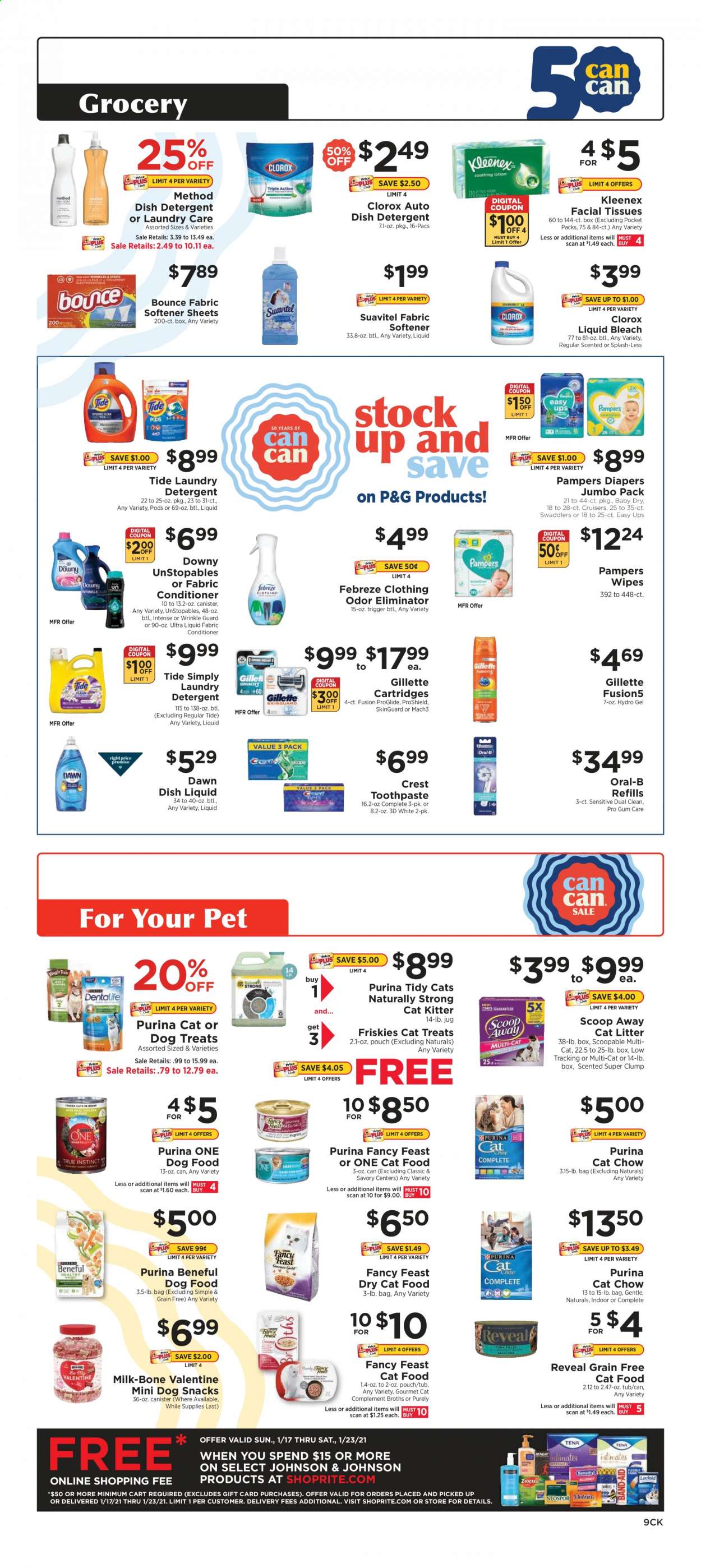 thumbnail - ShopRite Flyer - 01/17/2021 - 01/23/2021 - Sales products - milk, snack, Pampers, Johnson's, Kleenex, tissues, detergent, Febreze, wipes, Clorox, odor eliminator, Tide, Unstopables, fabric softener, bleach, laundry detergent, Bounce, dishwashing liquid, Oral-B, toothpaste, Crest, facial tissues, conditioner, Gillette, cat litter, animal food, cat food, dog food, Purina, dry cat food, Fancy Feast, Friskies. Page 9.