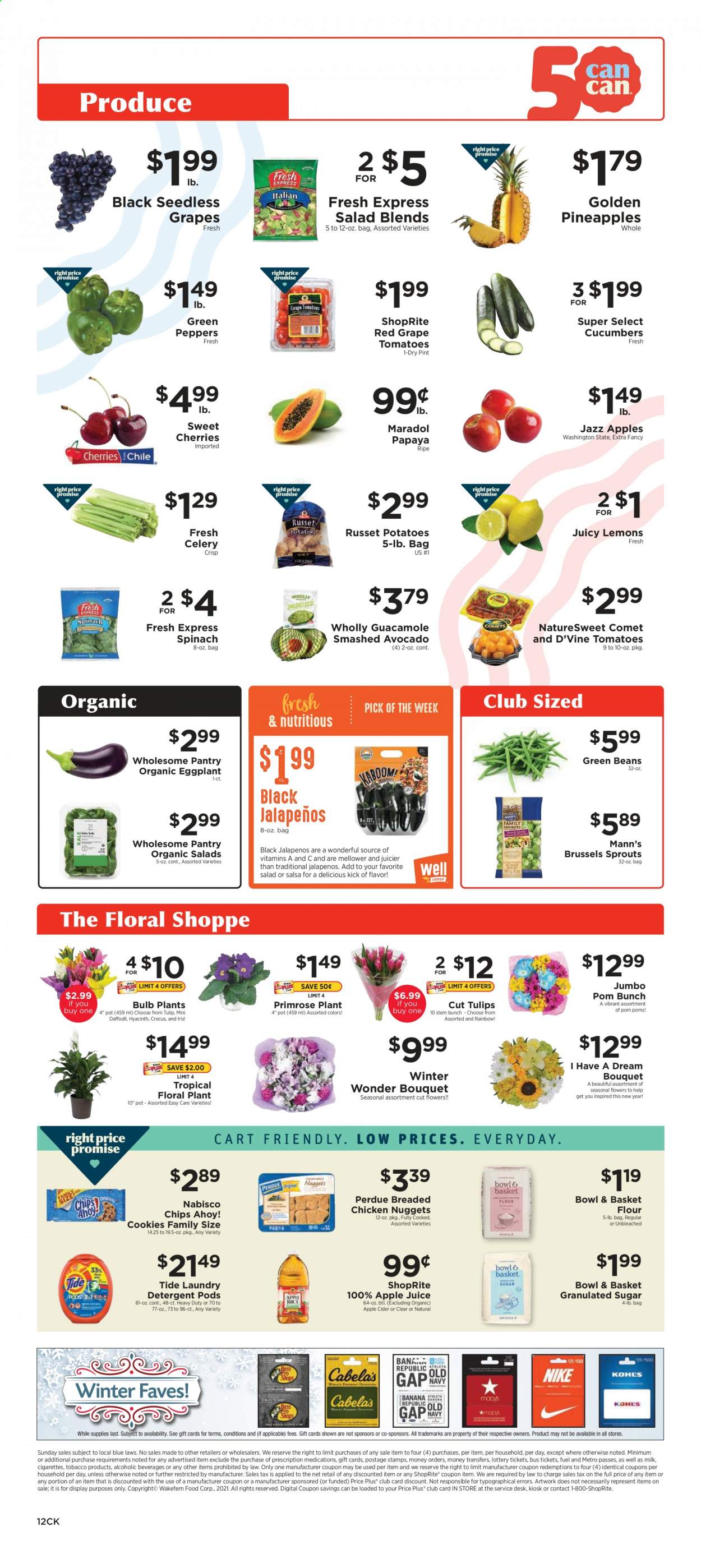 thumbnail - ShopRite Flyer - 01/17/2021 - 01/23/2021 - Sales products - seedless grapes, papaya, nuggets, salad, fried chicken, chicken nuggets, Perdue®, Bowl & Basket, guacamole, milk, salsa, beans, spinach, celery, green beans, eggplant, brussel sprouts, cookies, Chips Ahoy!, chips, flour, granulated sugar, sugar, cucumber, apple juice, juice, apple cider, detergent, Tide, laundry detergent, pot, bowl, bulb, hyacinth, tulip, bouquet, primroses. Page 12.