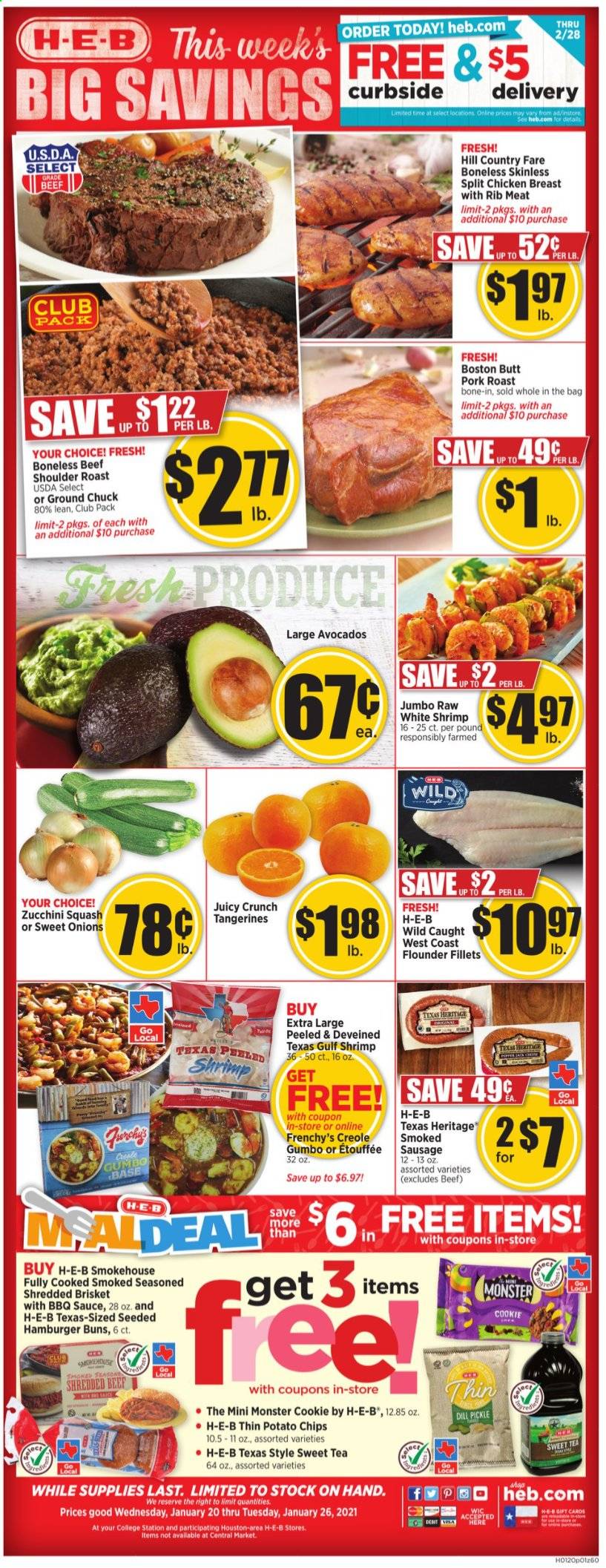 thumbnail - H-E-B Flyer - 01/20/2021 - 01/26/2021 - Sales products - burger buns, buns, flounder, shrimps, sausage, smoked sausage, zucchini, potato chips, chips, dill pickle, dill, BBQ sauce, Monster, tea, chicken breasts, ground chuck, pork meat, pork roast. Page 1.