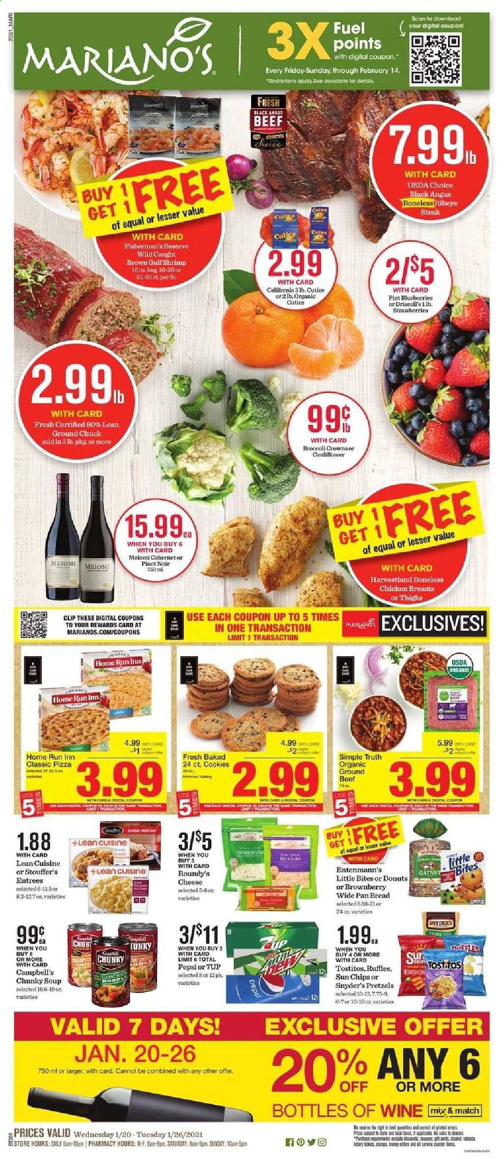 thumbnail - Mariano’s Flyer - 01/20/2021 - 01/26/2021 - Sales products - bread, pretzels, donut, 7 Days, Entenmann's, Little Bites, shrimps, Campbell's, pizza, soup, Lean Cuisine, cheese, cauliflower, strawberries, Stouffer's, cookies, chips, Ruffles, Tostitos, Pepsi, 7UP, wine, Pinot Noir, chicken breasts, beef meat, beef steak, ground beef, ground chuck, steak, ribeye steak, pan. Page 1.