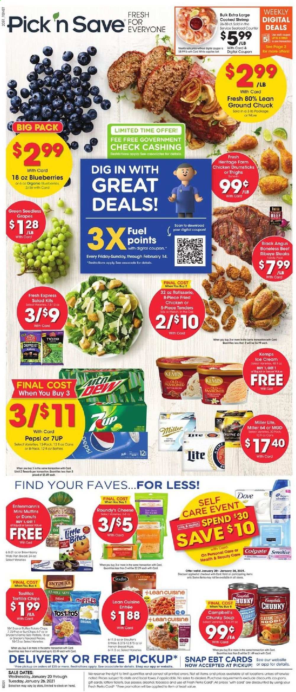 thumbnail - Pick ‘n Save Flyer - 01/20/2021 - 01/26/2021 - Sales products - blueberries, seedless grapes, bread, donut, muffin, Entenmann's, Little Bites, shrimps, Campbell's, soup, salad, fried chicken, Lean Cuisine, cheddar, cheese, Kemps, butter, ice cream, tortilla chips, chips, Tostitos, Pepsi, 7UP, alcohol, beer, Miller Lite, Coors, chicken drumsticks, beef meat, ground chuck, steak, ribeye steak, Dove, Colgate, pan, grapes. Page 1.