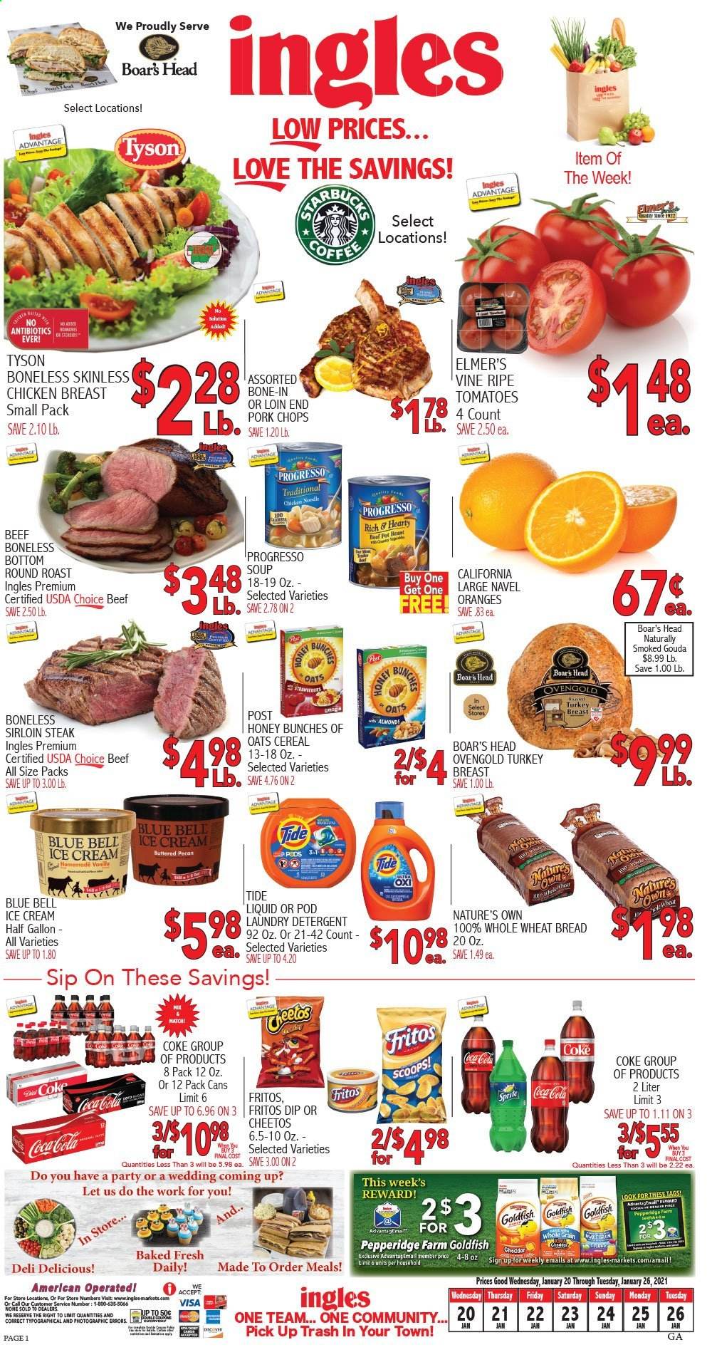 thumbnail - Ingles Flyer - 01/20/2021 - 01/26/2021 - Sales products - wheat bread, oranges, Progresso, gouda, dip, ice cream, Blue Bell, Cheetos, Goldfish, oats, cereals, Fritos, Coca-Cola, turkey breast, chicken breasts, beef meat, beef sirloin, steak, round roast, sirloin steak, pork chops, pork meat, detergent, Tide, laundry detergent, Nature's Own. Page 1.