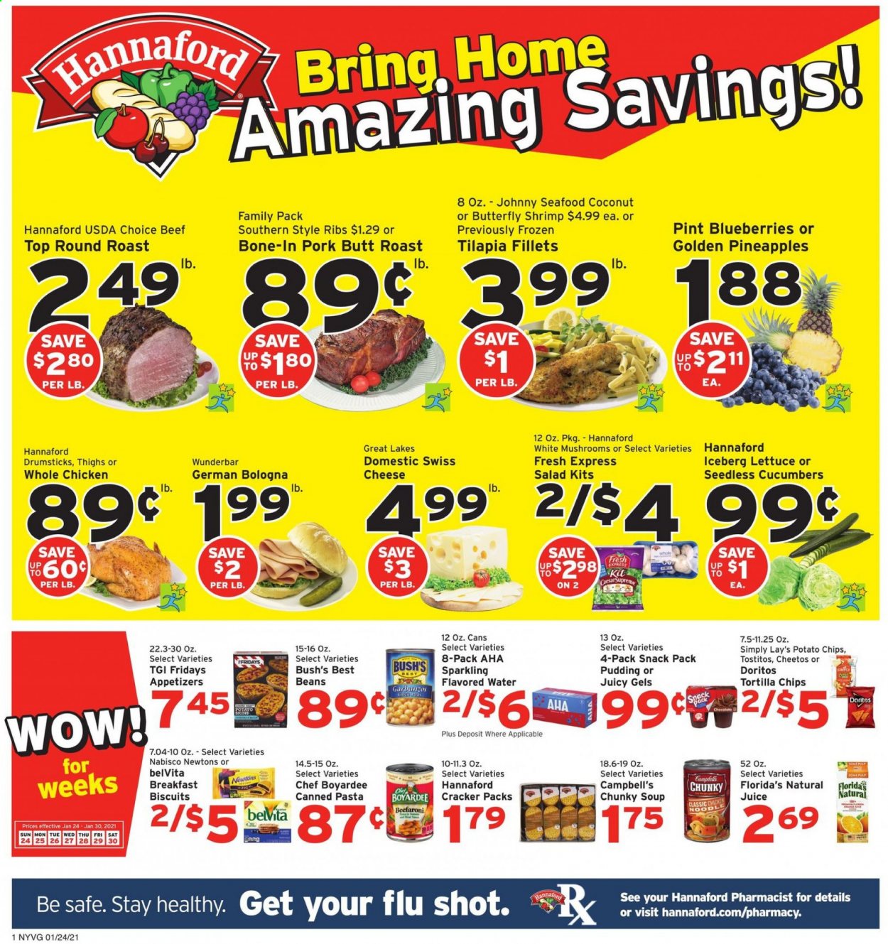 thumbnail - Hannaford Flyer - 01/24/2021 - 01/30/2021 - Sales products - mushrooms, lettuce, blueberries, coconut, tilapia, seafood, shrimps, Campbell's, soup, salad, german bologna, cheese, pudding, beans, crackers, biscuit, Florida's Natural, Doritos, tortilla chips, potato chips, Cheetos, Lay’s, Tostitos, cucumber, Chef Boyardee, belVita, pasta, juice, flavored water, whole chicken, beef meat, round roast. Page 1.