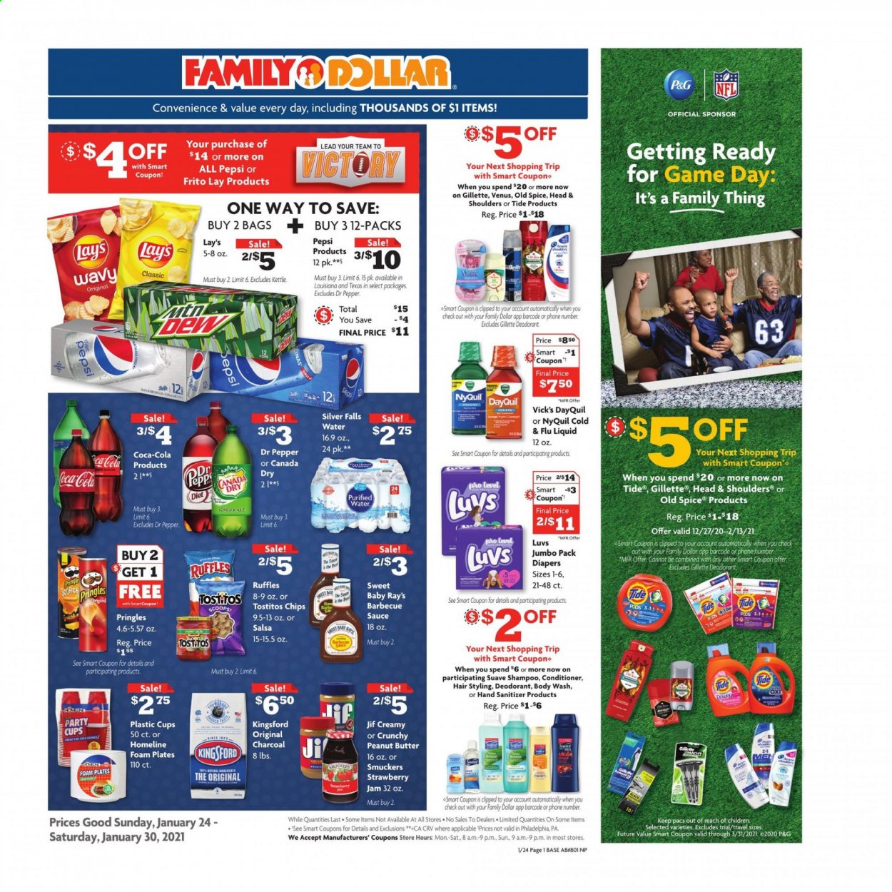 thumbnail - Family Dollar Flyer - 01/24/2021 - 01/30/2021 - Sales products - Philadelphia, salsa, Pringles, chips, Lay’s, Ruffles, Tostitos, fruit jam, peanut butter, Jif, Canada Dry, Coca-Cola, ginger ale, Pepsi, Dr. Pepper, purified water, sake, Tide, body wash, shampoo, Suave, Old Spice, conditioner, Head & Shoulders, anti-perspirant, deodorant, Gillette, Venus, hand sanitizer, plate, party cups, cup, foam plates, charcoal, DayQuil, Cold & Flu, NyQuil. Page 1.
