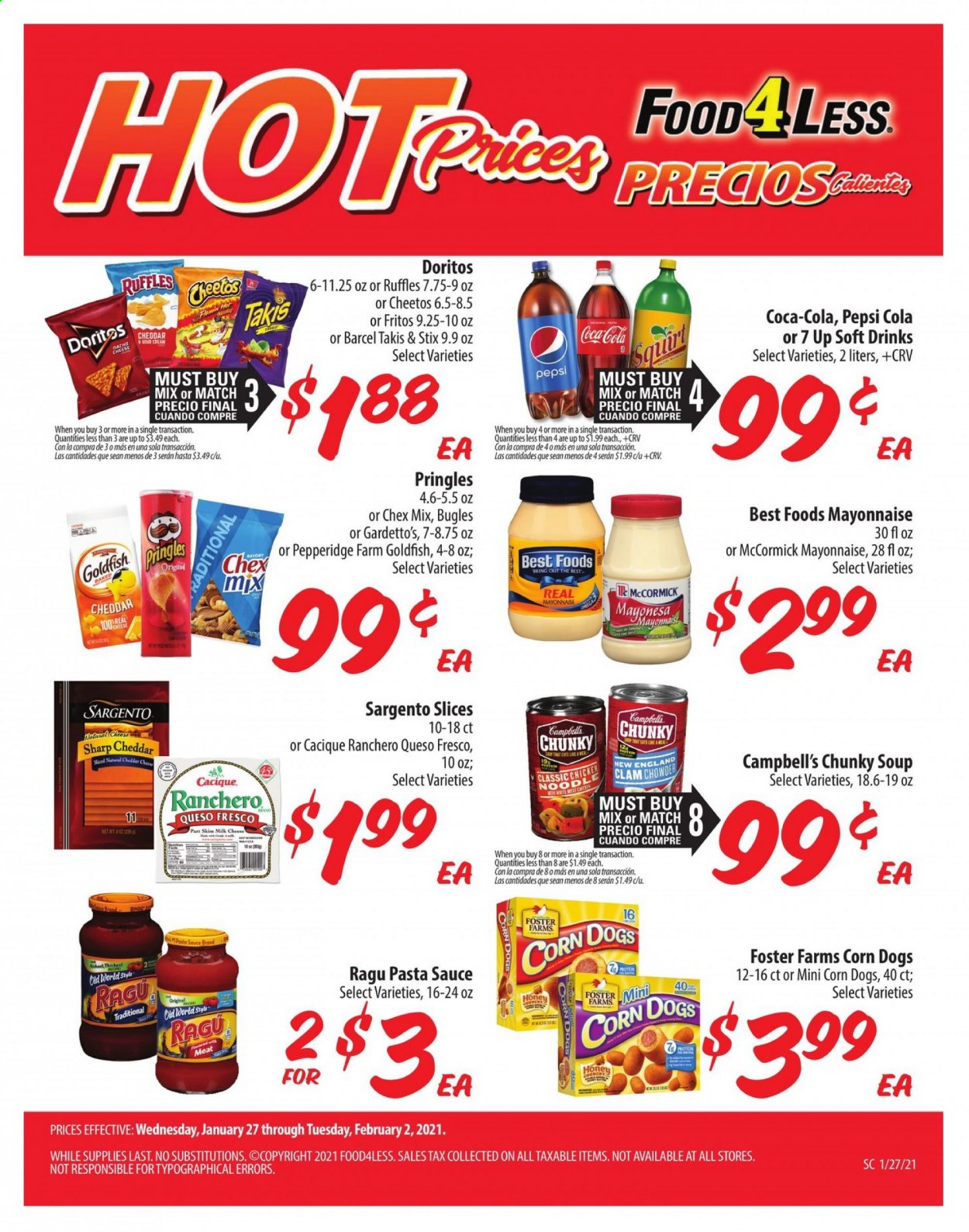 thumbnail - Food 4 Less Flyer - 01/27/2021 - 02/02/2021 - Sales products - Campbell's, soup, sauce, queso fresco, cheese, Sargento, milk, sour cream, mayonnaise, corn, Doritos, Pringles, Cheetos, Goldfish, Ruffles, Chex Mix, clam chowder, Fritos, noodles, pasta sauce, ragu, honey, Coca-Cola, Pepsi, soft drink, 7UP, Sharp. Page 2.